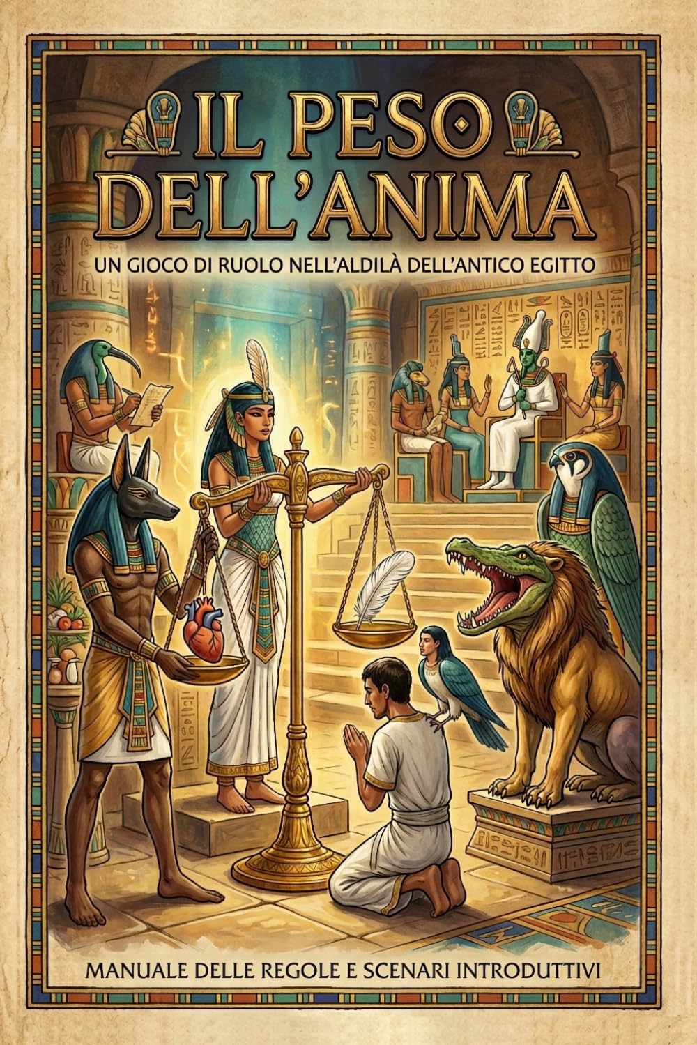 Il peso dell'anima: gioco di ruolo nell'oltretomba dell'antico Egitto