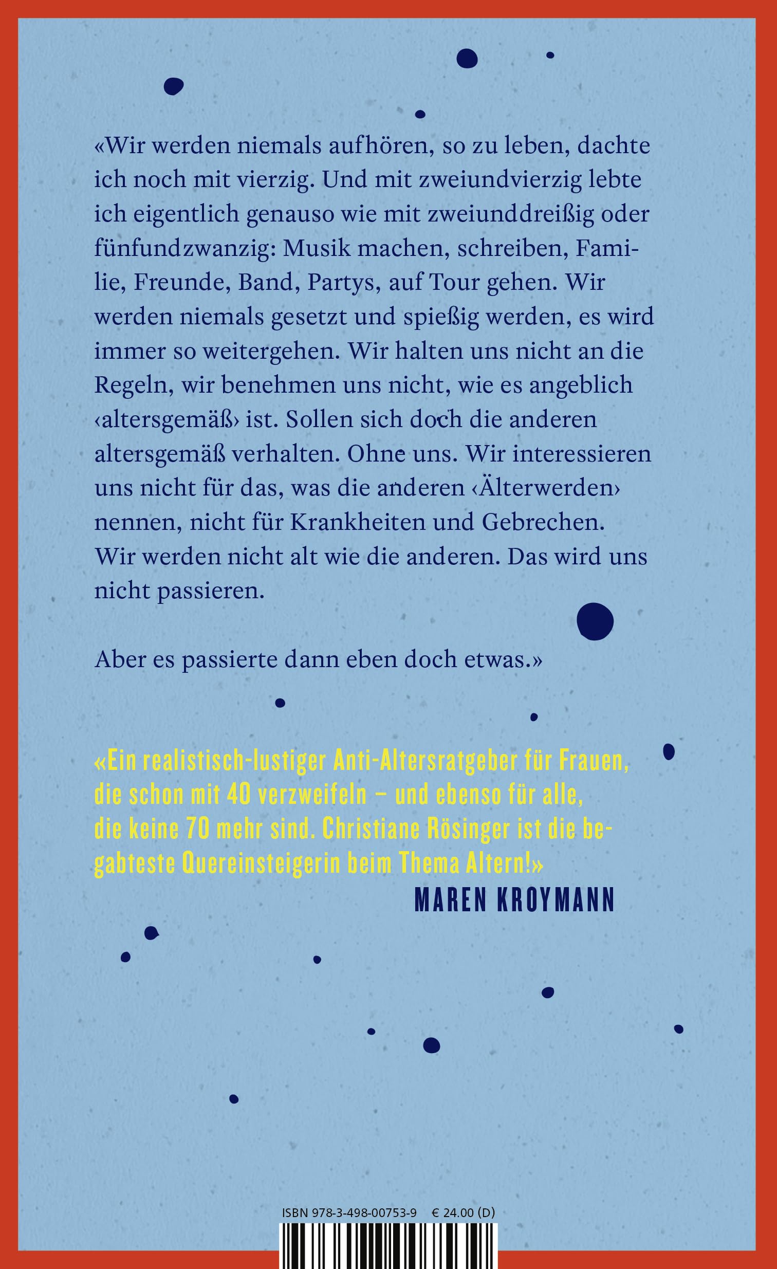 The Joy of Ageing: "Das geistreichste und ehrlichste Buch über das Altern, das man sich vorstellen kann" Meli Kiyak, Die Zeit