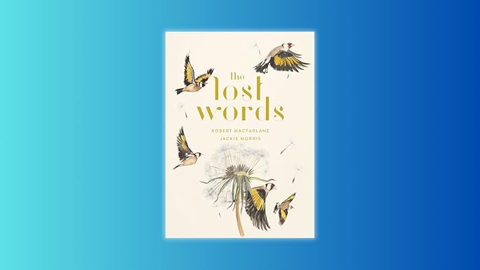 Amazon.com: The Lost Words: 9780241253588: Macfarlane