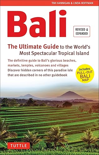 Bali: The Ultimate Guide: To the World's Most Spectacular Tropical Island (Includes Pull-Out Map) (Periplus Adventure Guides)
