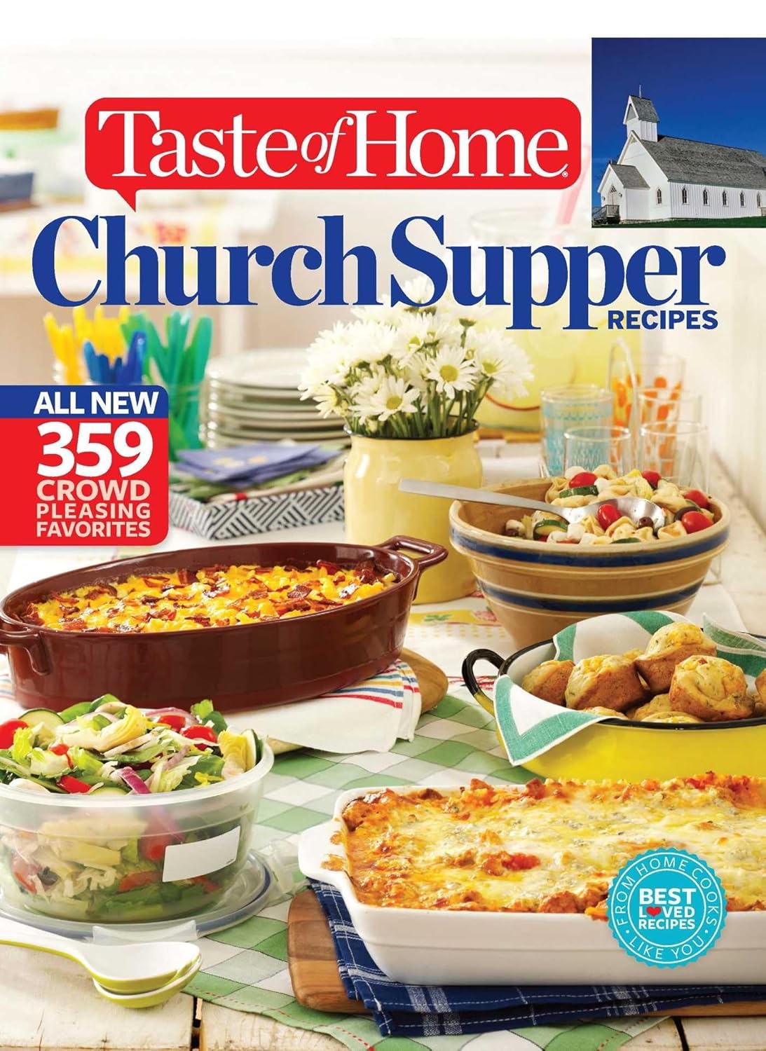 Taste of Home Church Supper Recipes All New 359 Crowd Pleasing