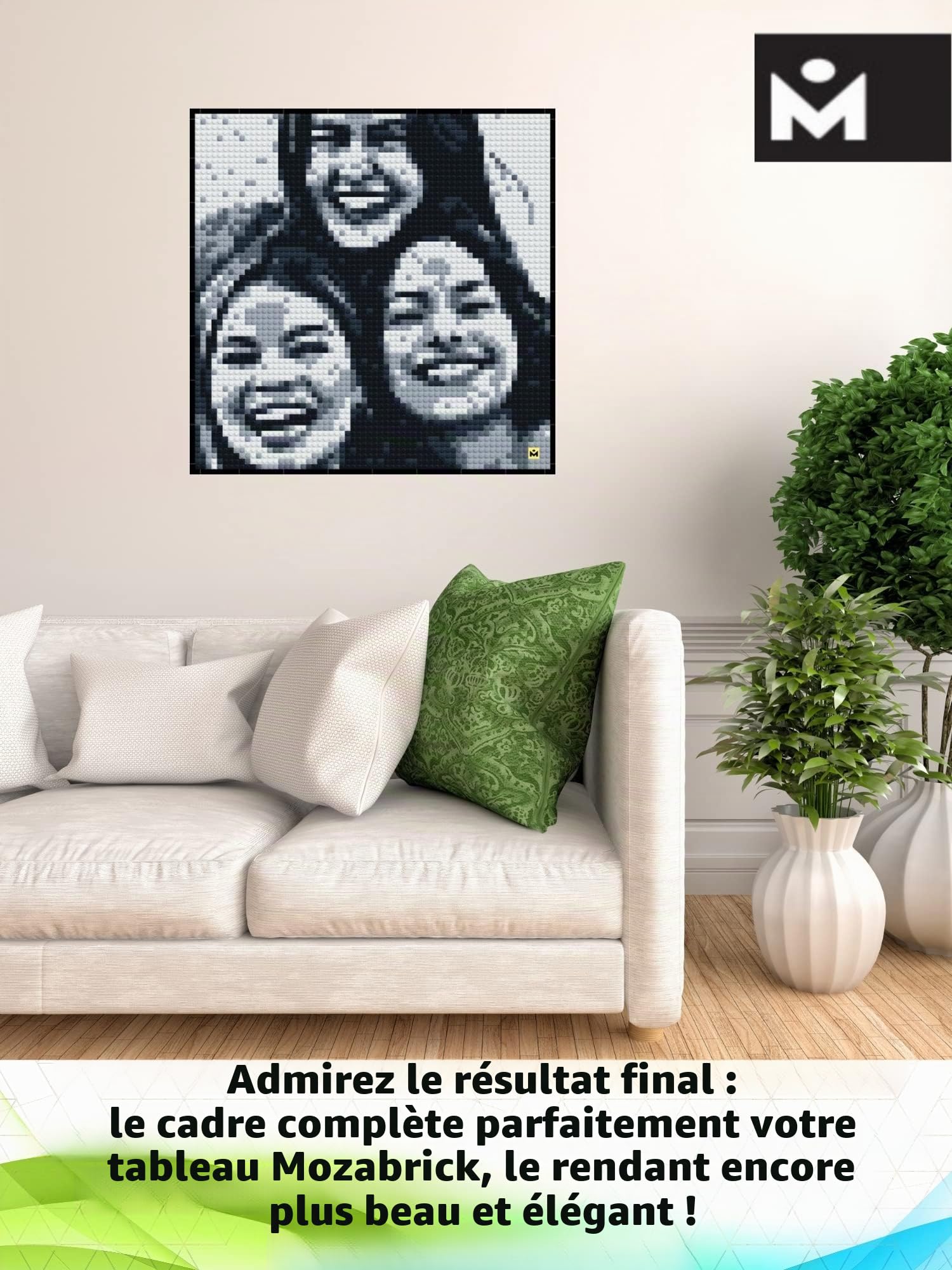 Cadre Mozabrick Model S, pour un super effet de votre tableau!