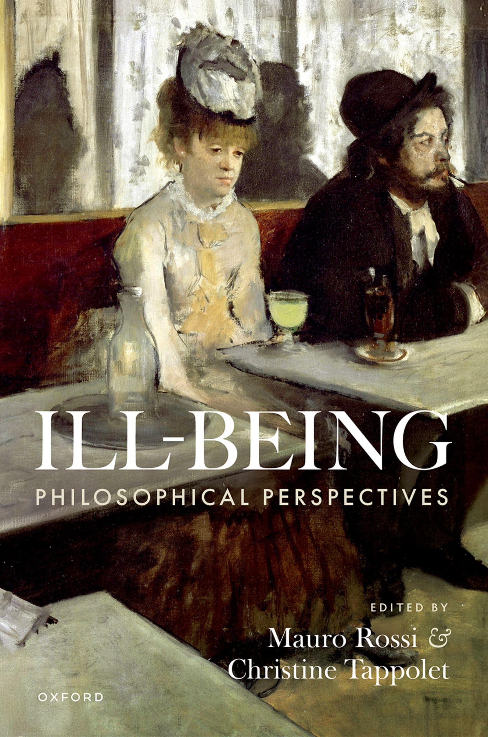 Ill-Being: Philosophical Perspectives by Mauro Rossi, Christi... - 9780192865410