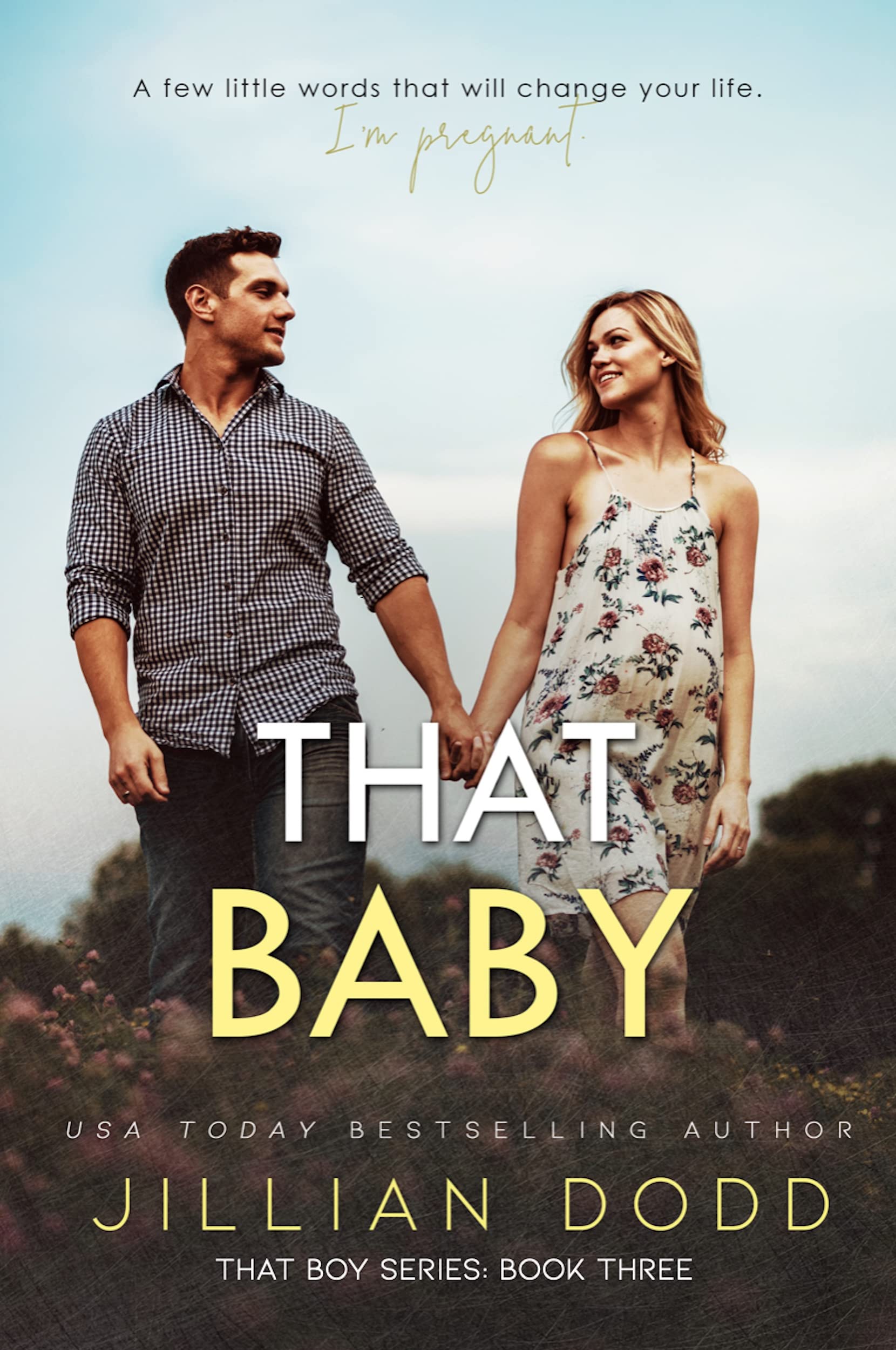 That Baby: A Small Town, Friends-to-Lovers Romance (That Boy Series Book 3)