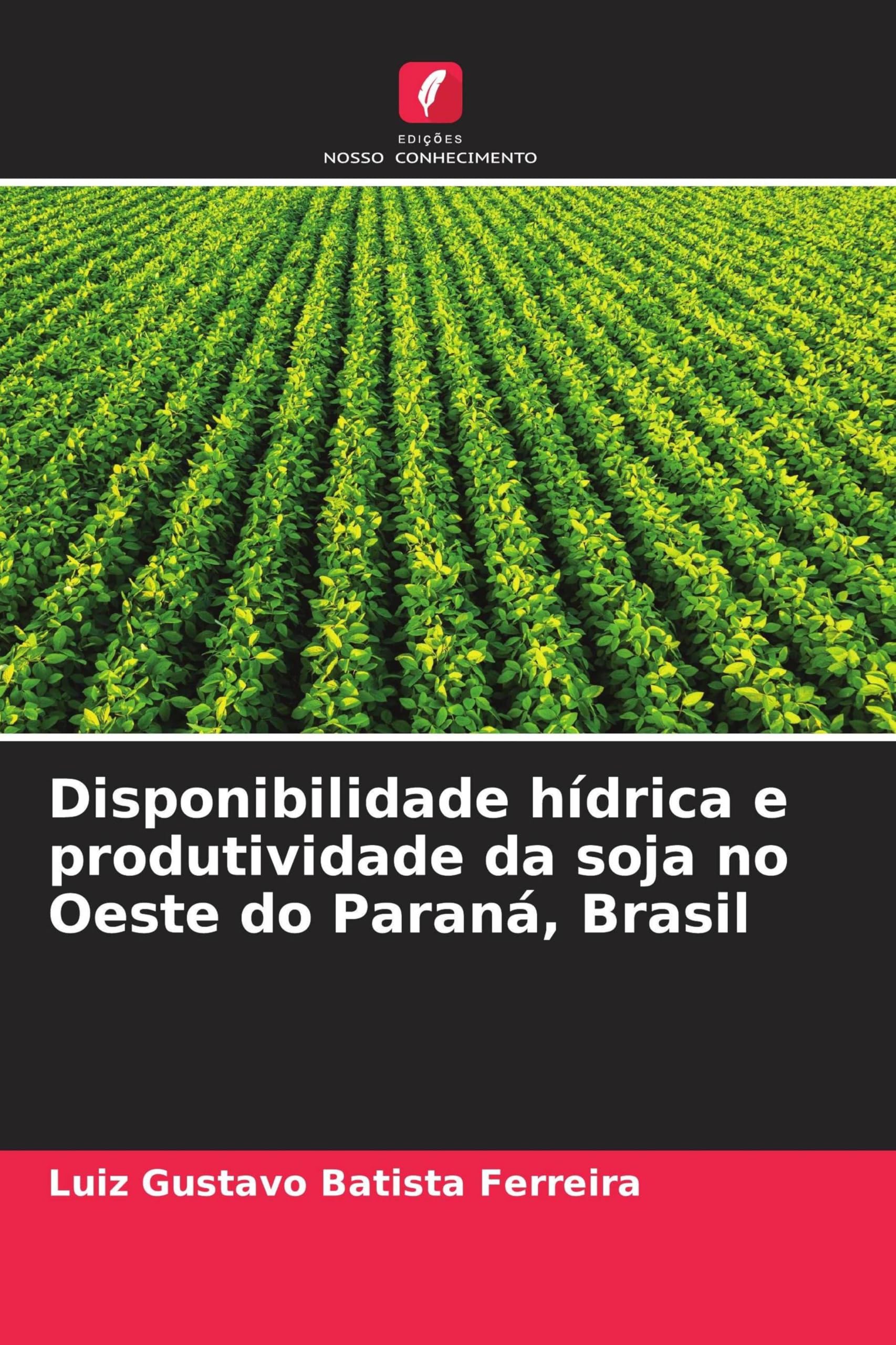 Disponibilidade hídrica e produtividade da soja no Oeste do Paraná, Brasil
