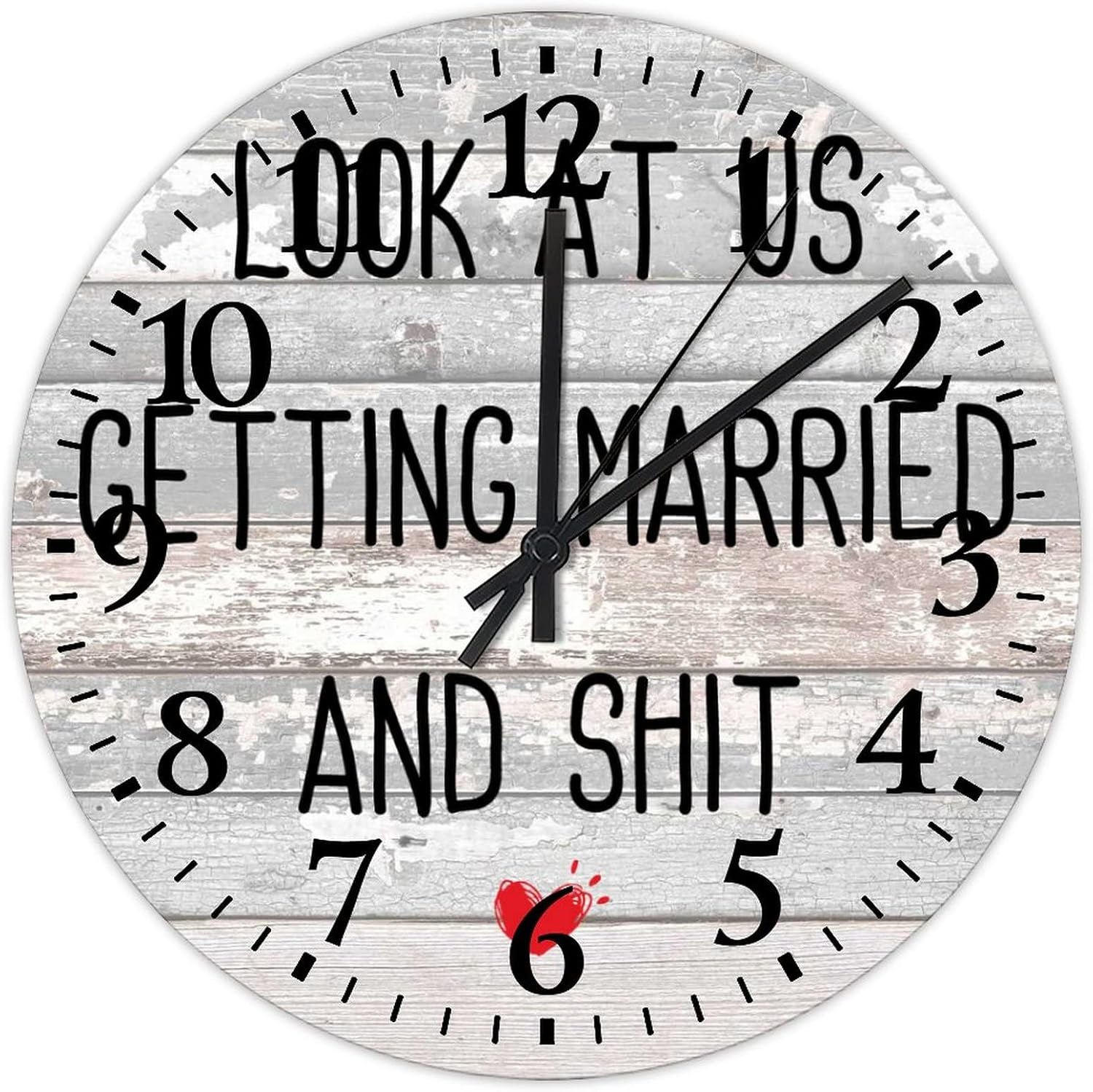 15 Inch Look at Us Getting Married and Shit Small Wall Clock Silent Non-Ticking Battery Operated Valentines Day Inspirational Quotes Cool Room Accessories Round Clock for Dining Room Decor