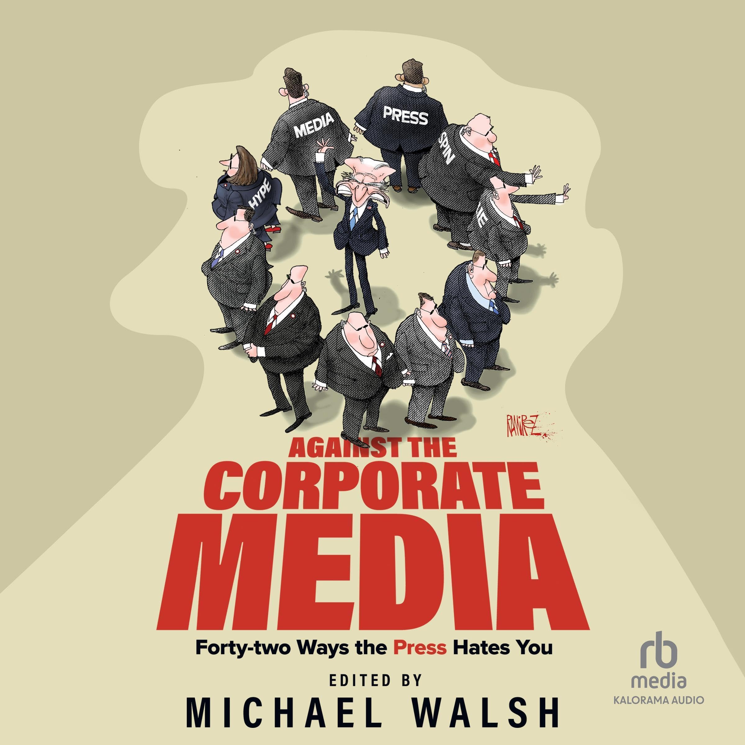 Against the Corporate Media