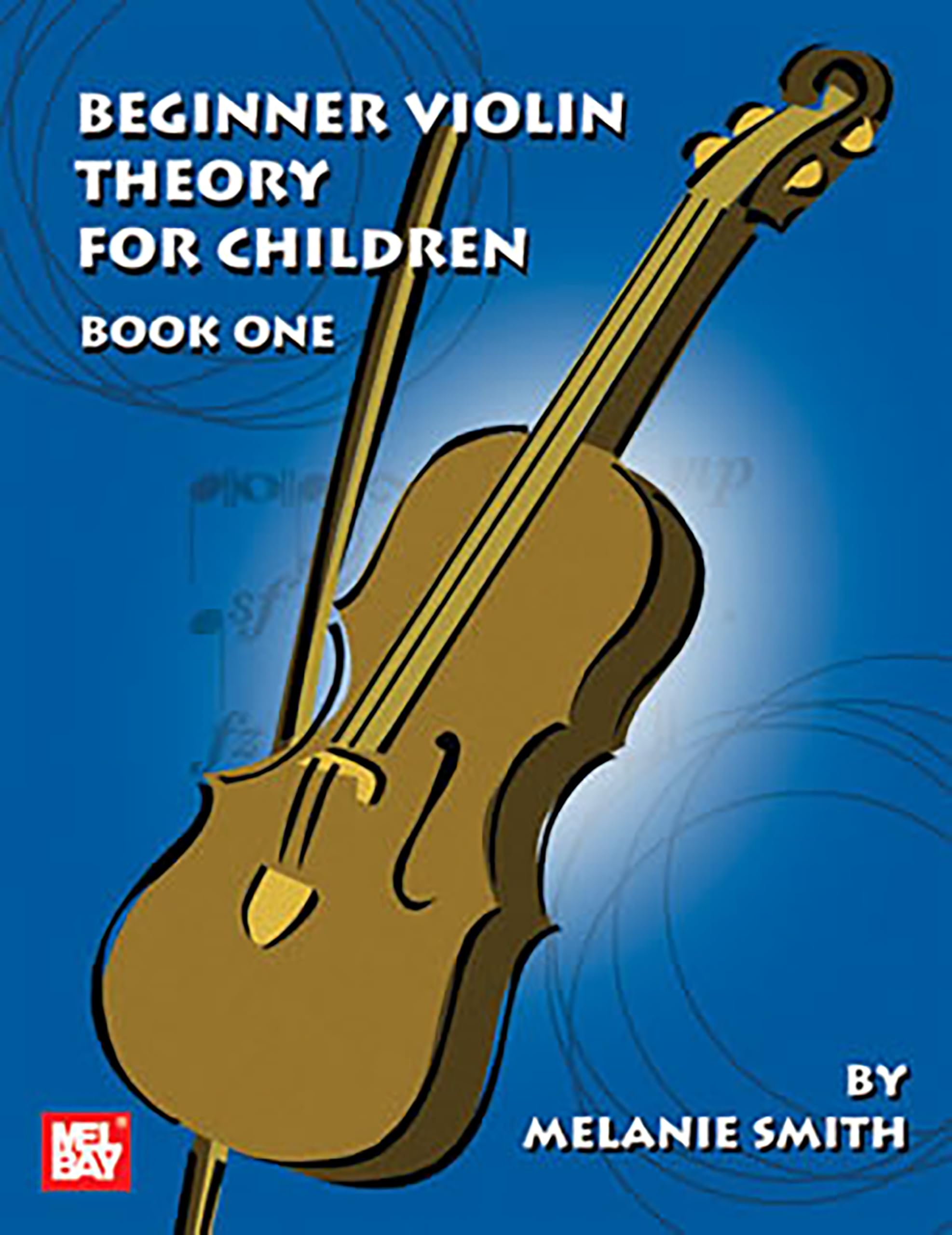 Mel Bay Beginner Violin Theory for Children, Book 1