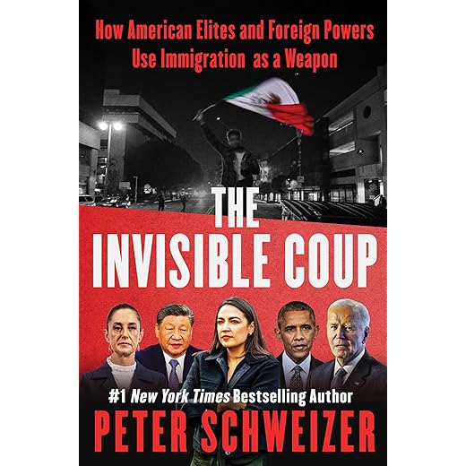 The Invisible Coup: How American Elites and Foreign Powers Use Immigration as a Weapon