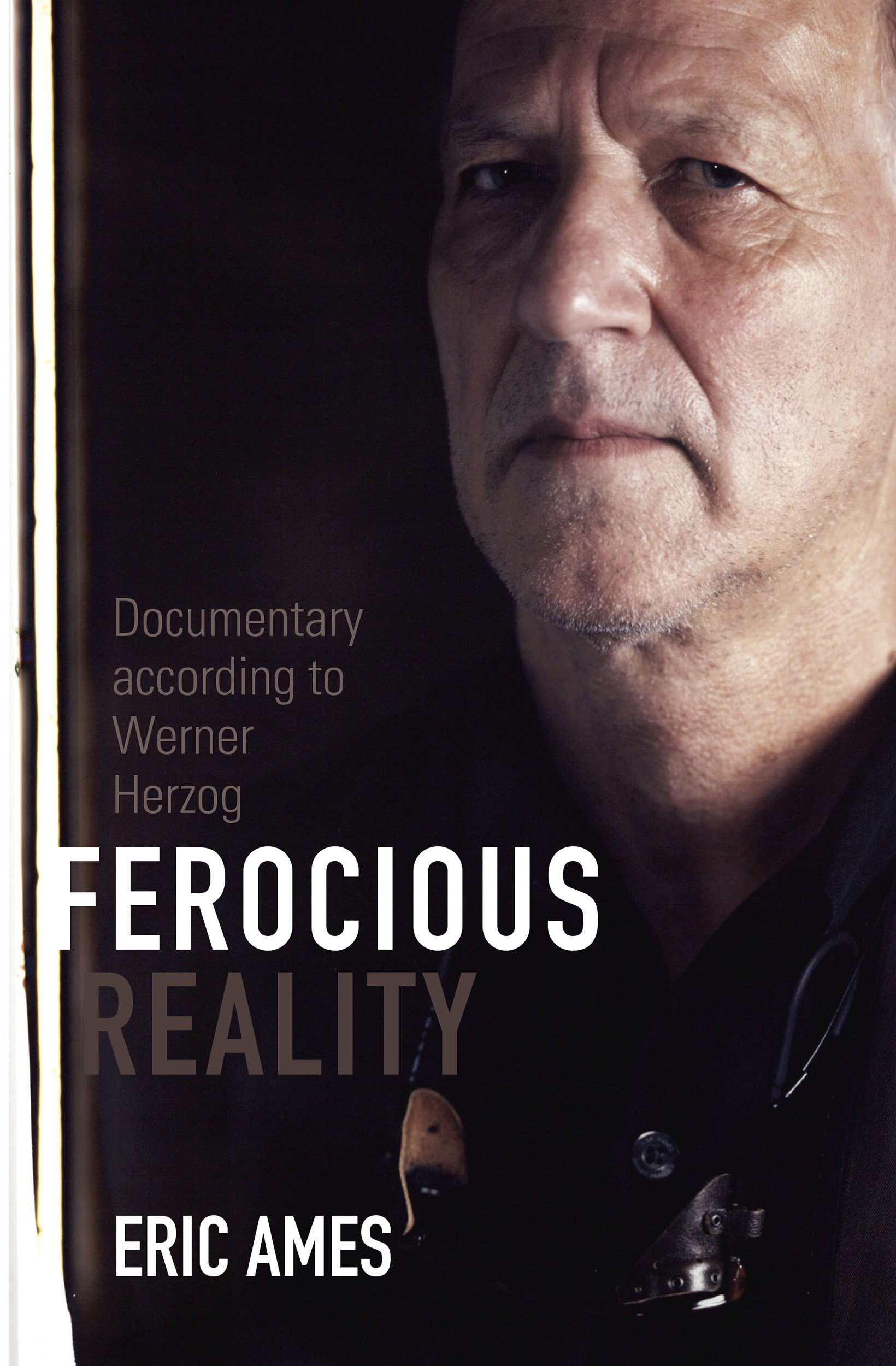 Ferocious Reality: Documentary according to Werner Herzog: 27 (Visible Evidence)