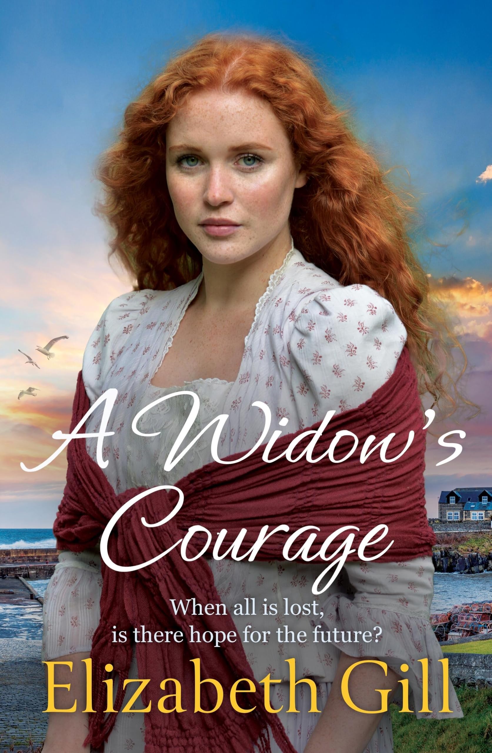 A Widow's Courage: the brand new emotional saga from the... - Gill, Elizabeth