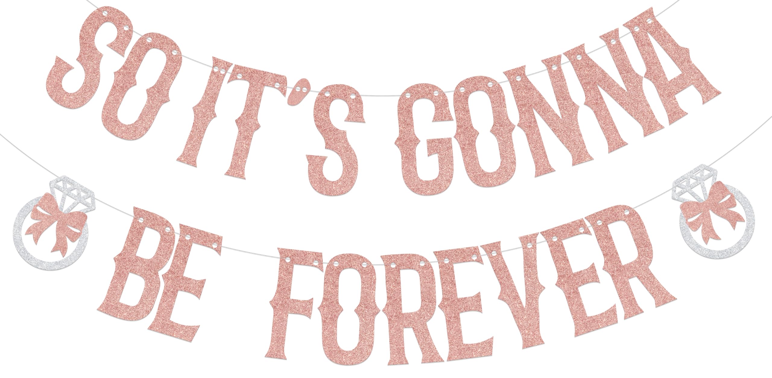 So It's Gonna Be Forever Banner,Bachelorette Wedding Party Decoration,Engagement Bridal Shower Party Supplies Rose Gold Double-Sided Glitter