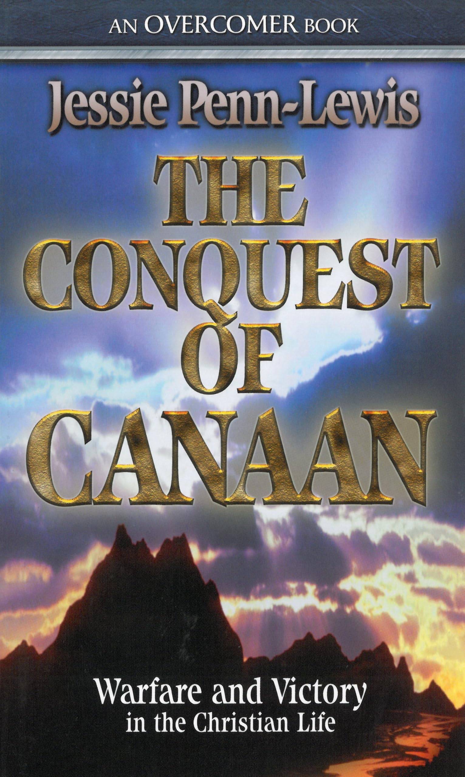 The Conquest of Canaan: Warfare and Victory in the Christian Life