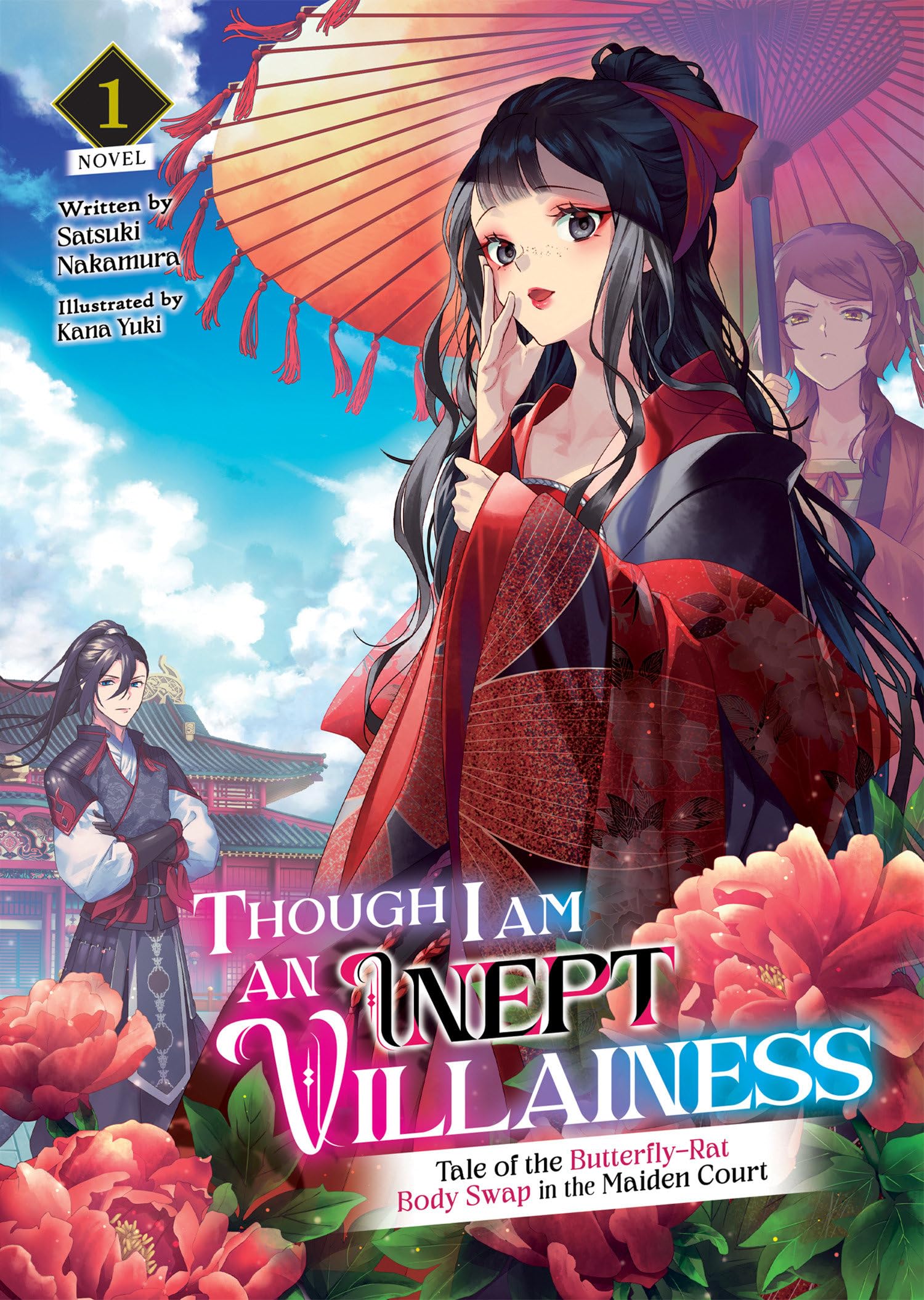 Though I Am an Inept Villainess — Light Novel — Tale of the Butterfly-Rat Body Swap in the Maiden Court, Vol. 1