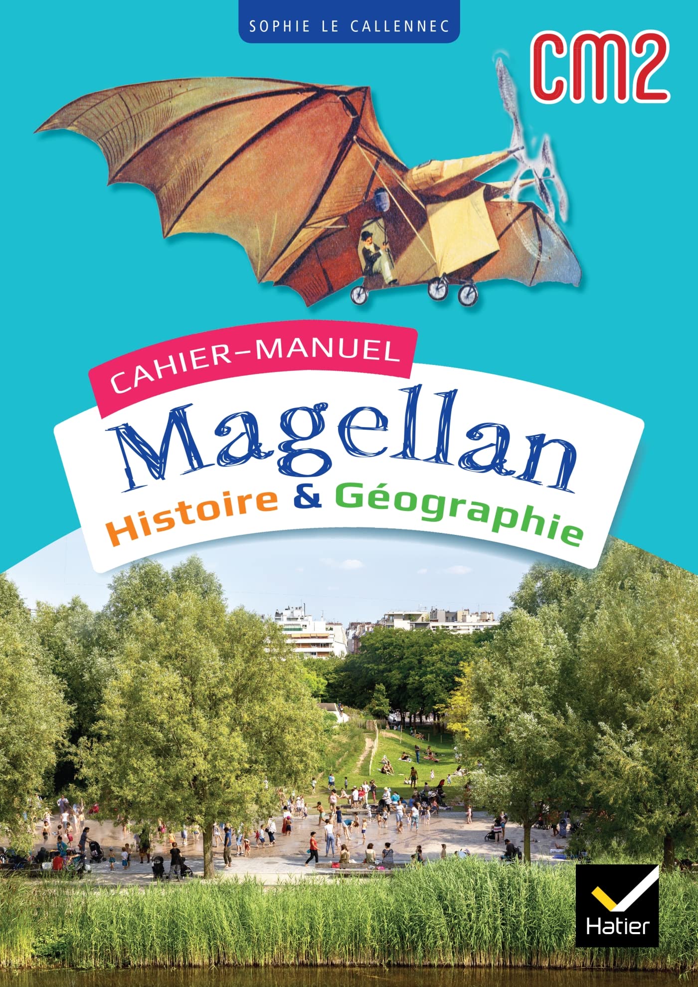 Magellan Histoire Géographie CM2 - Ed. 2023 - Cahier de l'élève: Cahier-manuel