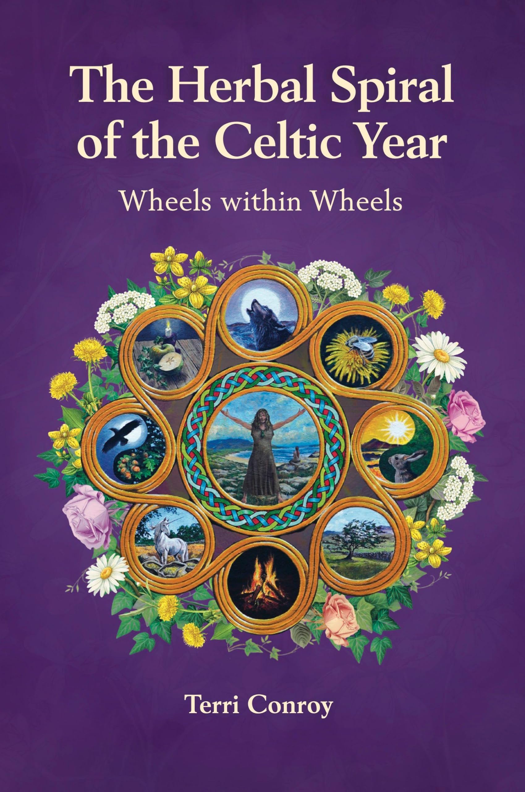The Herbal Spiral of the Celtic Year: Wheels within Wheels
