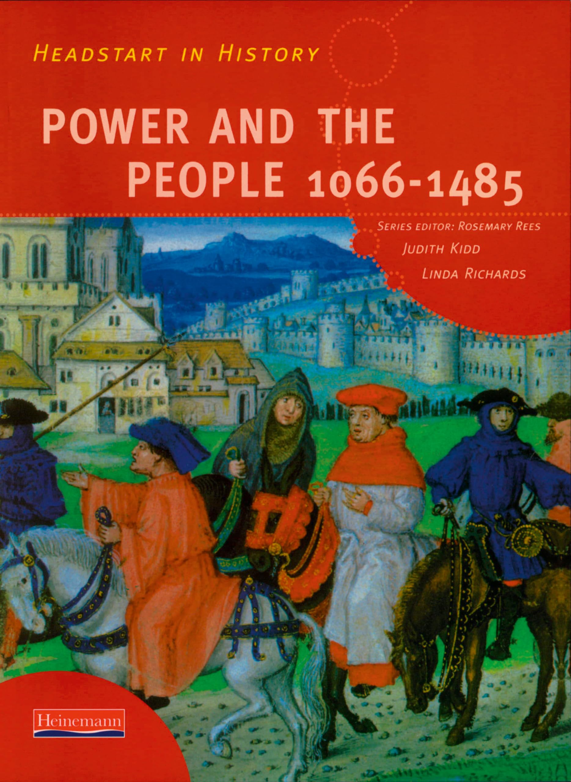 Headstart In History: Power & People 1066-1485 by Judith Kidd (Paperback Book)
