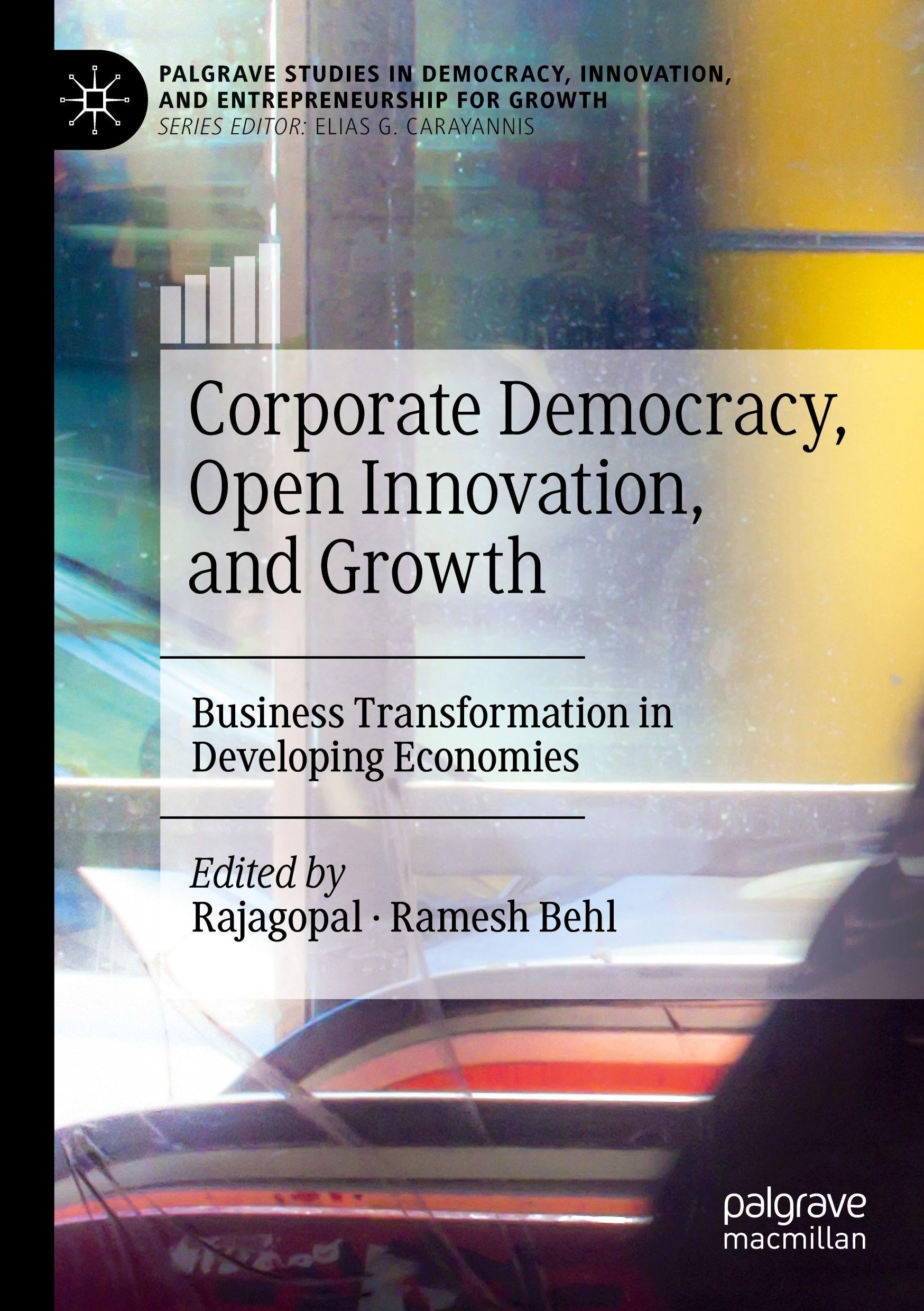 Corporate Democracy, Open Innovation, and Growth: Business Transformation in Developing Economies (Palgrave Studies in Democracy, Innovation, and Entrepreneurship for Growth)