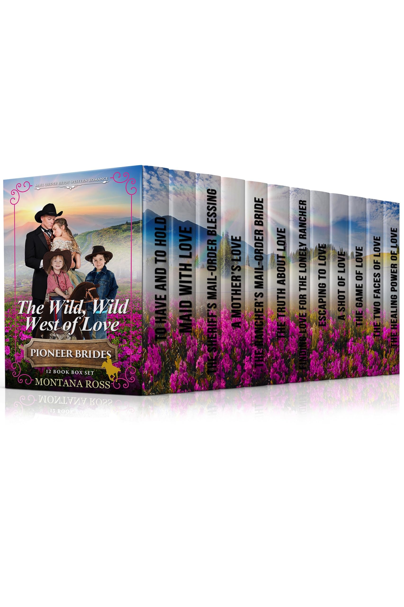 The Wild, Wild West of Love: 12 Book Box Set of Sweet, Clean, Mail Order Bride Western Historical Romance