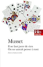 Download Comédies et proverbes : Il ne faut jurer de rien - On ne saurait penser à tout PDF