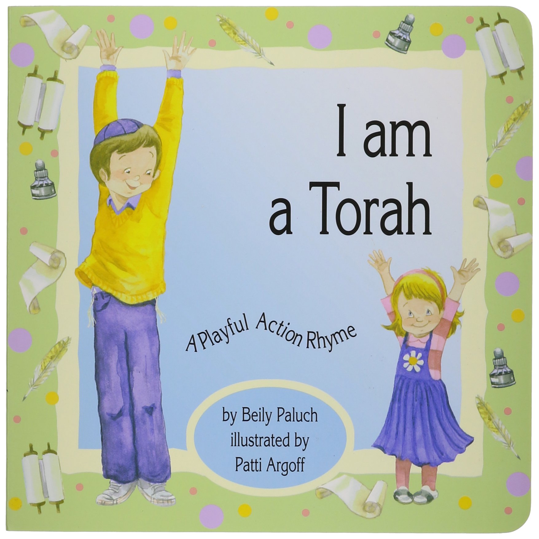 I Am a Torah: A Playful Action Rhyme