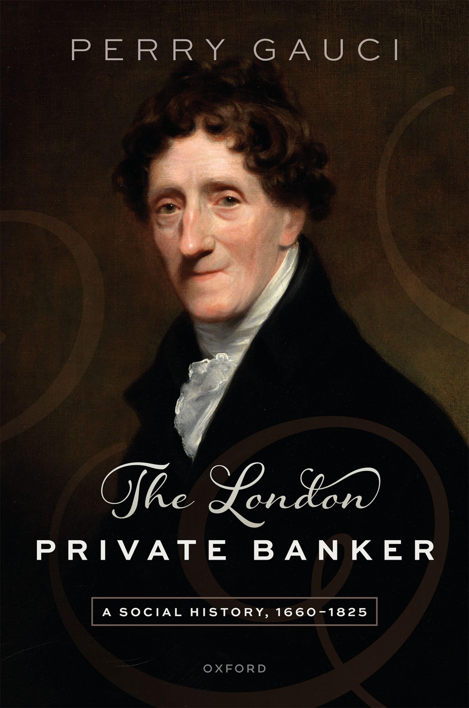 The London Private Banker by Perry Gauci - 9780198923886