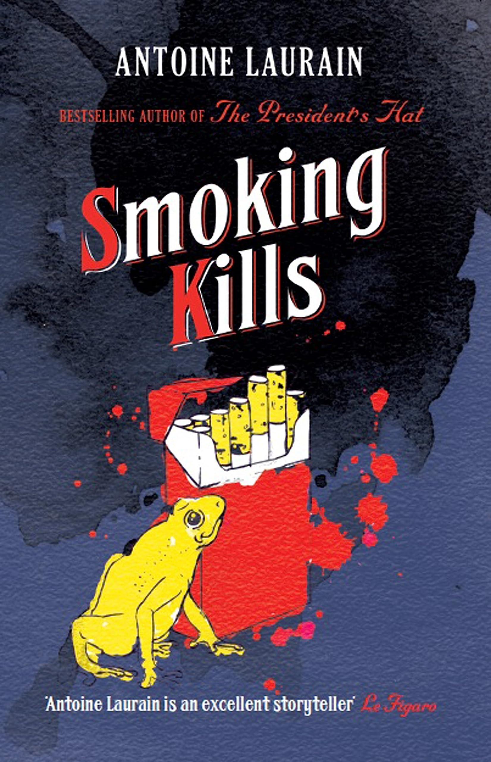 Smoking Kills,Antoine Laurain, Louise Lalaurie Rogers