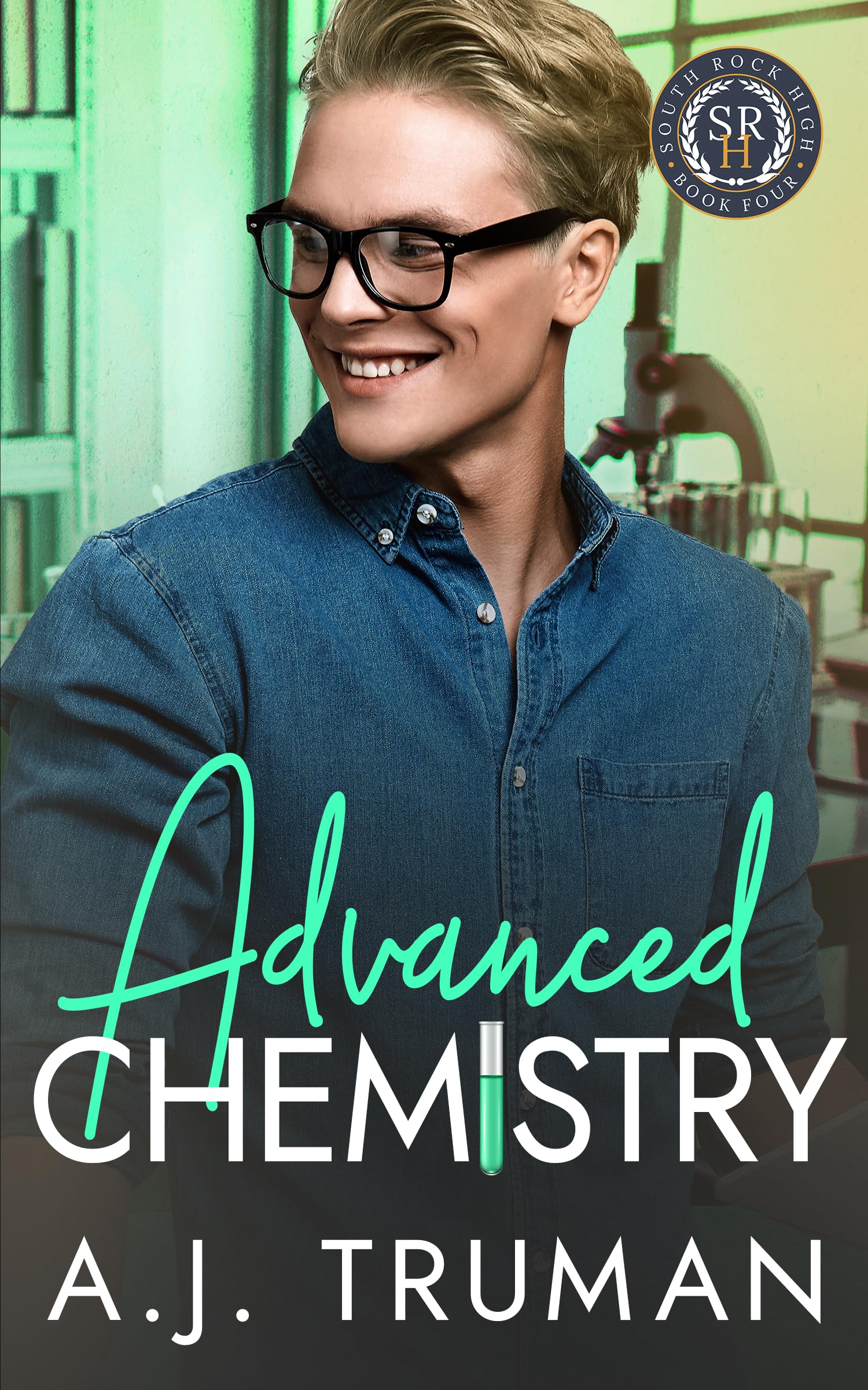 Advanced Chemistry: An MMM, Age Gap Romance (South Rock High Book 4)