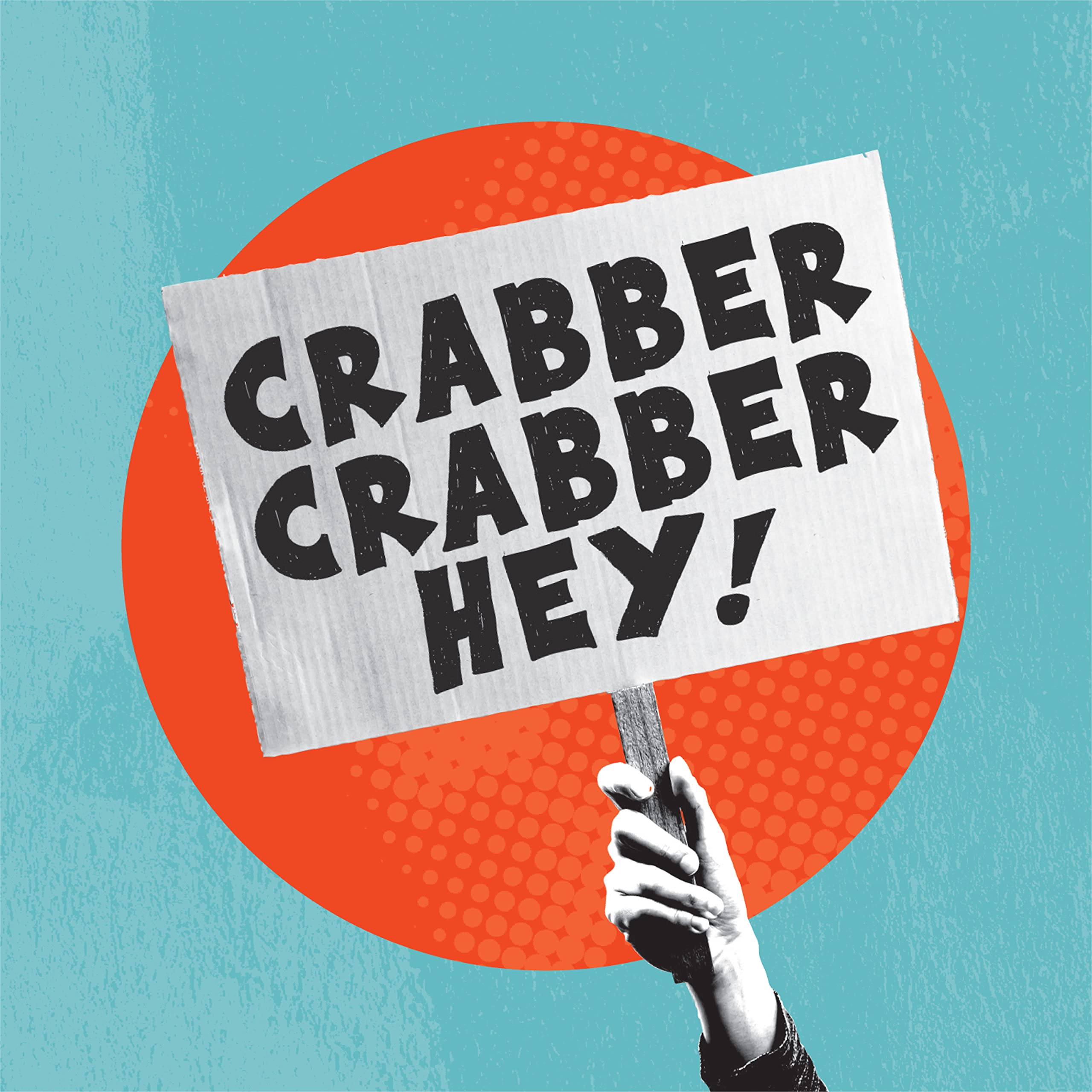 Crabber Crabber Crabber Hey! CD New 760137130680
