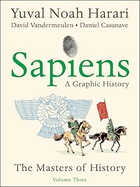 Sapiens: A Graphic History, Volume 3: The Masters of History (Sapiens, 3)-Wow! eBook