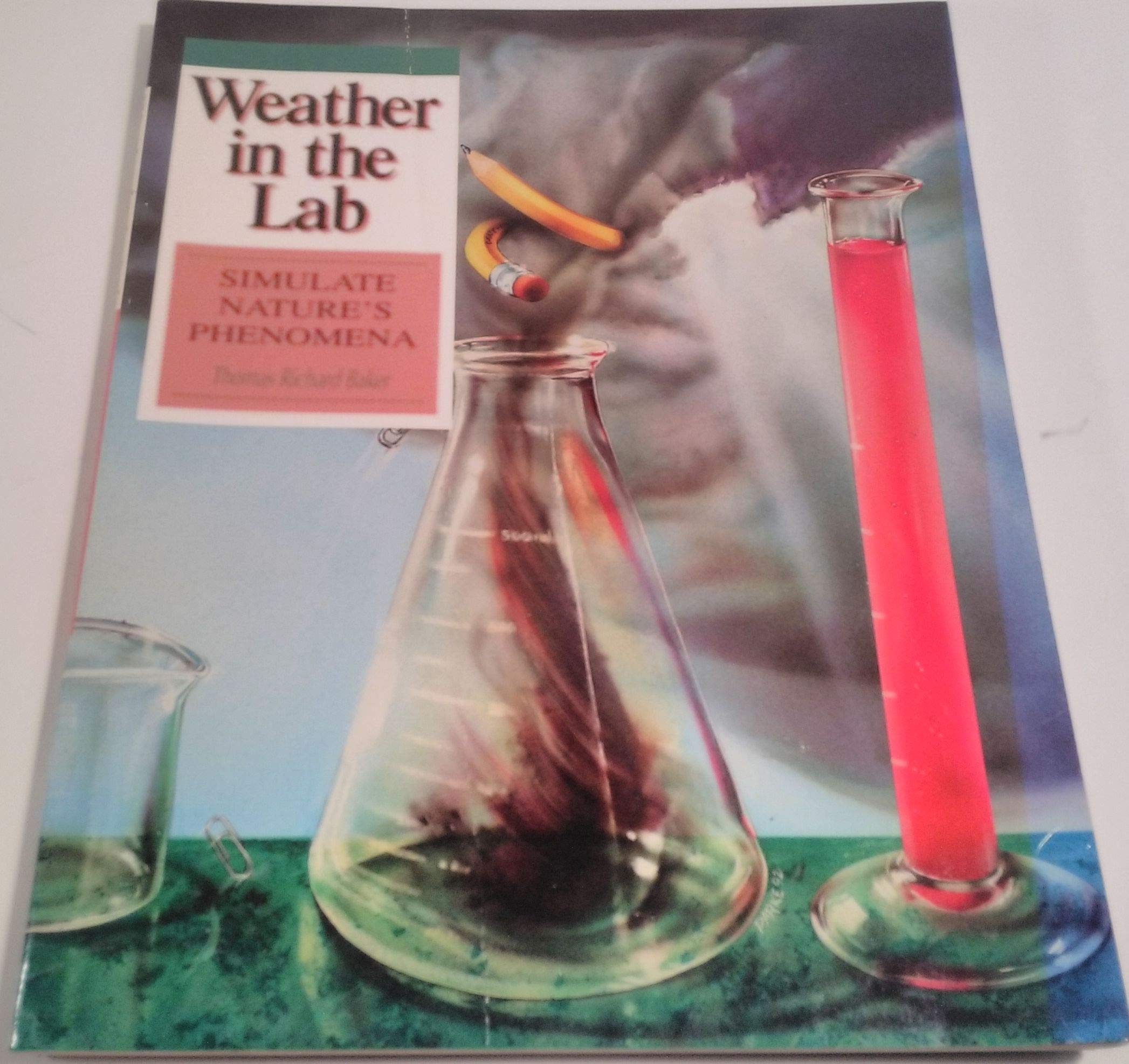 Buy Weather in the Lab: Simulate Nature's Phenomena — BookShops.in