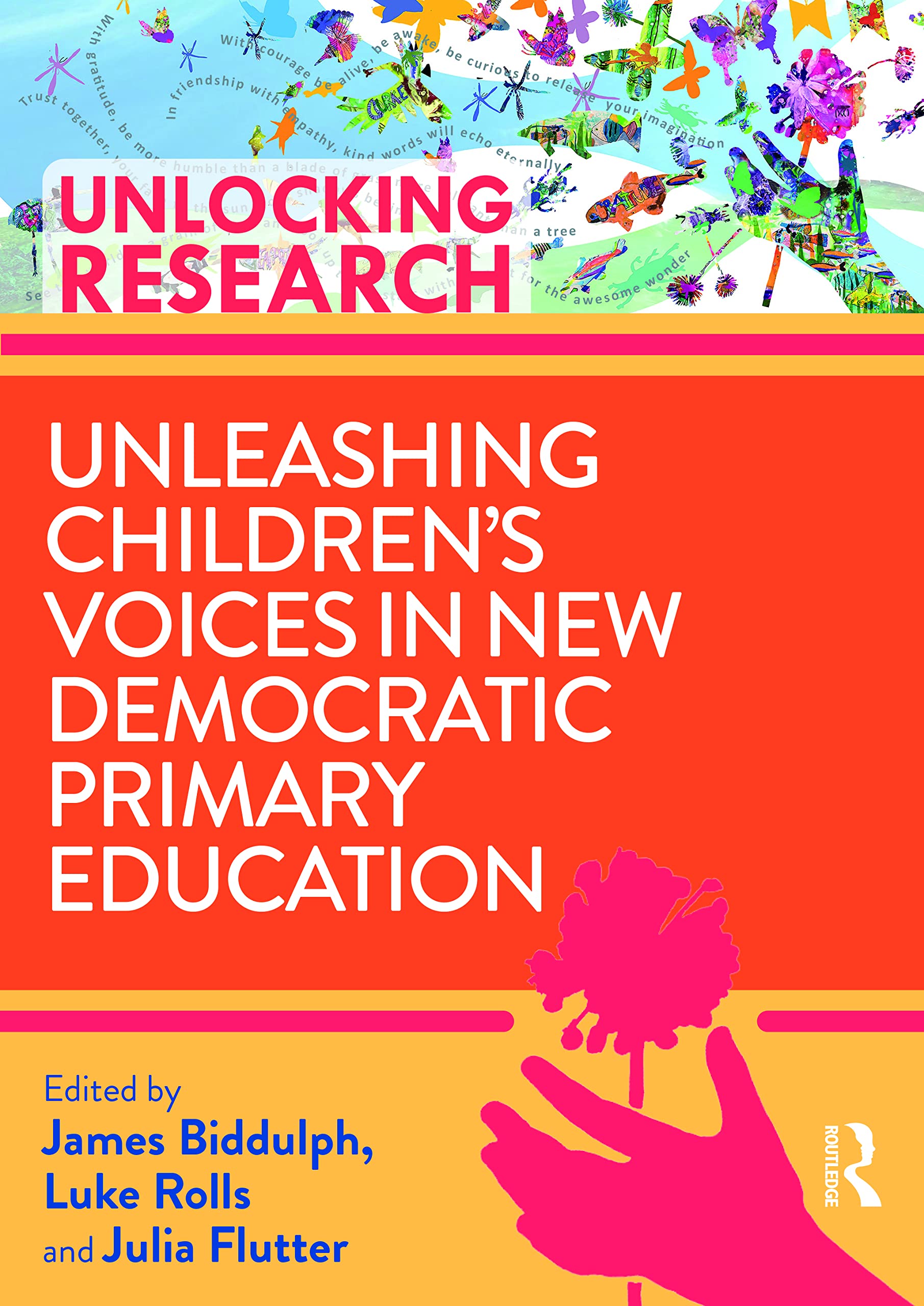 Unleashing Children’s Voices in New Democratic Primary Education (Unlocking Research)