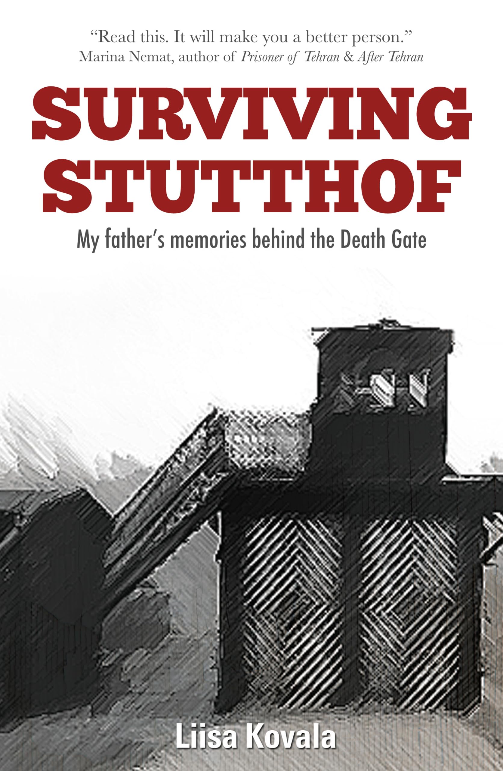 Buy Surviving Stutthof: My Father's Memories Behind Death Gate — BookShops.in