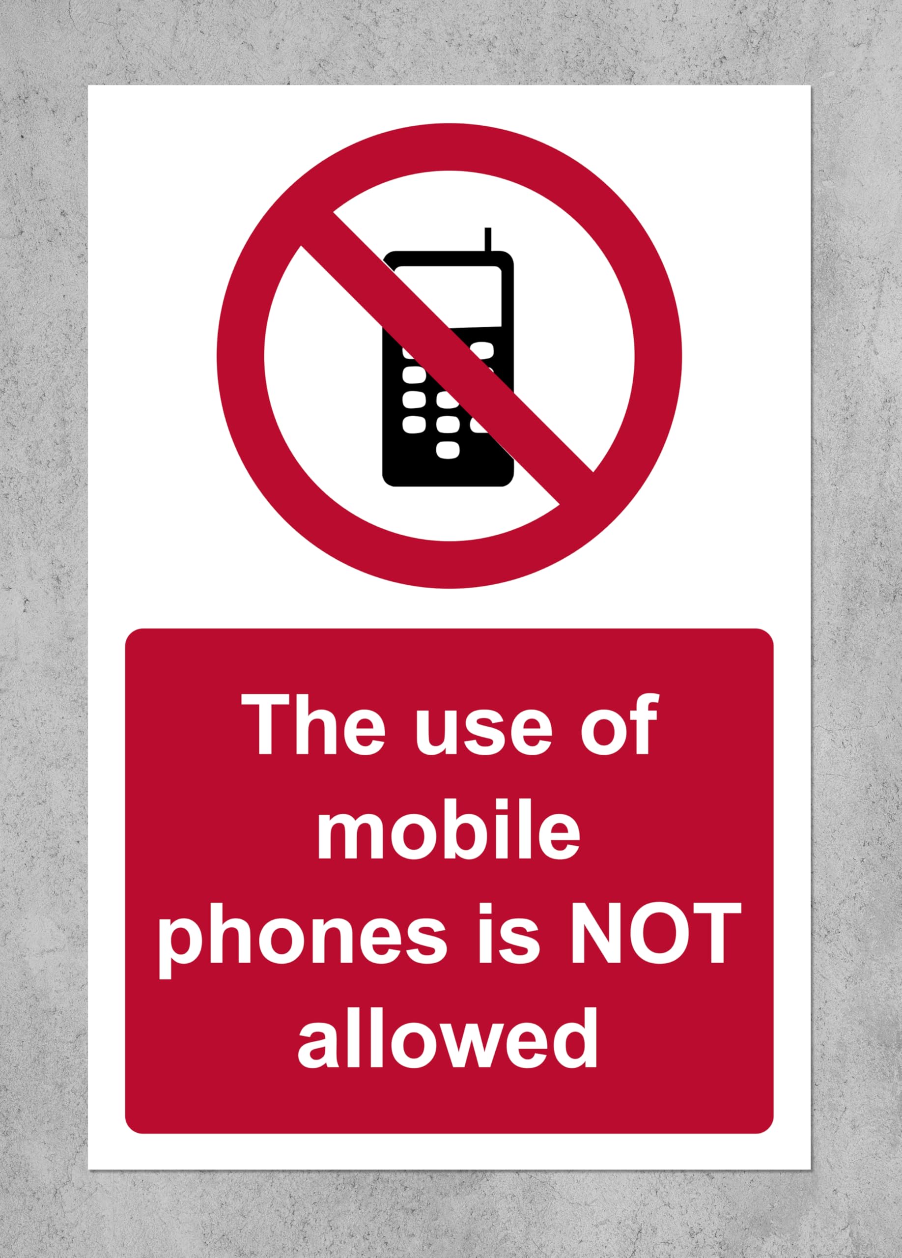 The use of mobile phones is not allowed Safety sign - 1mm Plastic sign (600mm x 400mm)