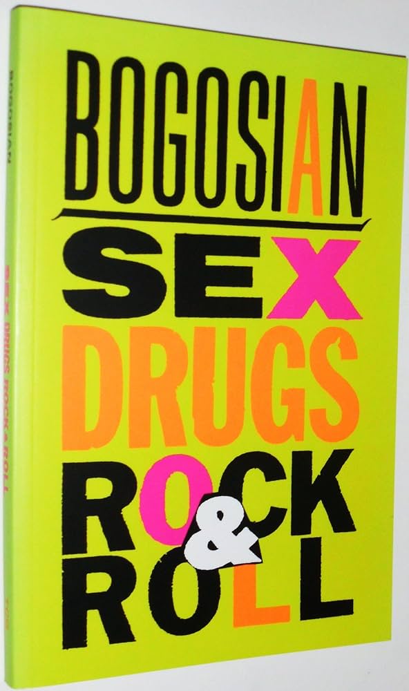 Sex, Drugs, Rock & Roll: Bogosian, Eric: 9781559361248: Amazon.com Sex, Drugs, Rock & Roll: Bogosian, Eric: 9781559361248: Amazon.com