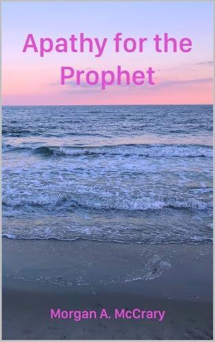 Apathy for the Prophet (Sympathy Book 3)