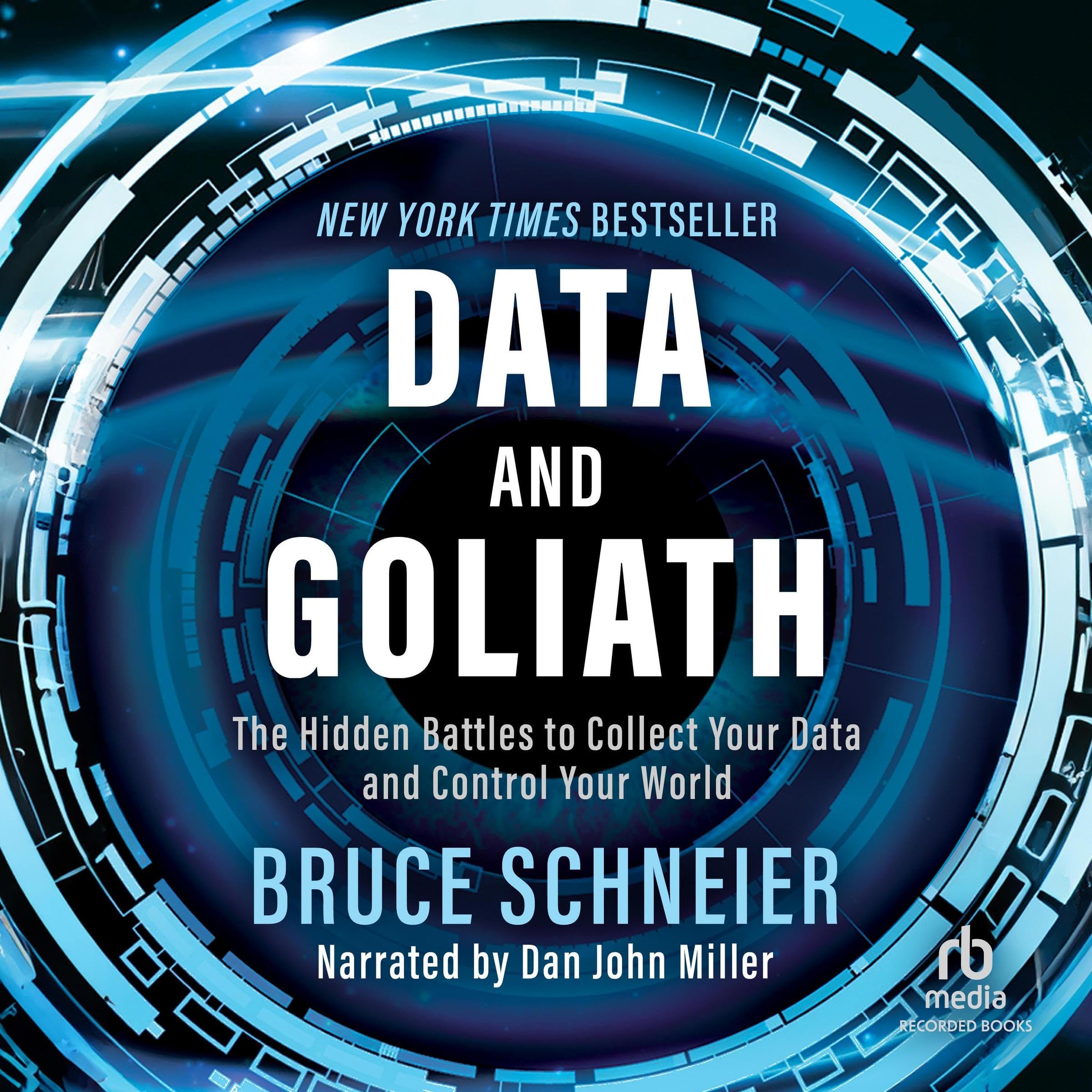 Amazon.com: Data and Goliath: The Hidden Battles to Capture Your Data ...
