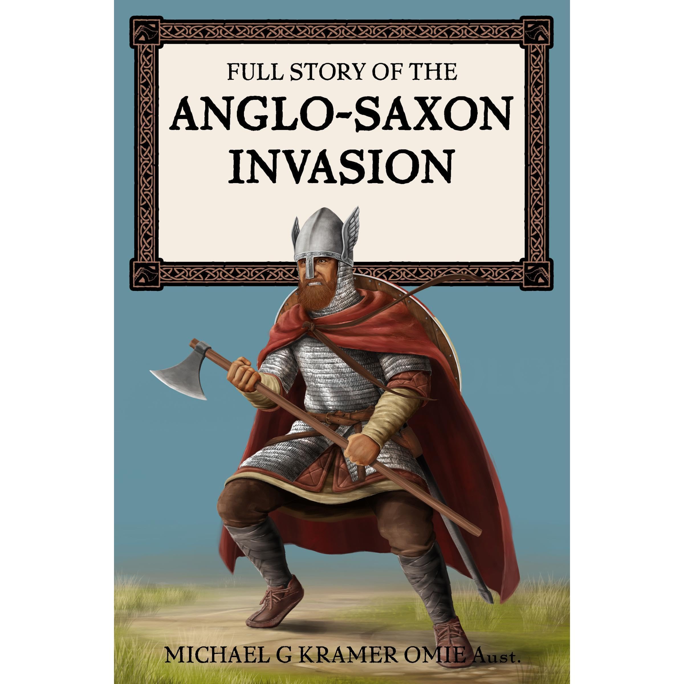 Full Story of the Anglo-Saxon Invasion