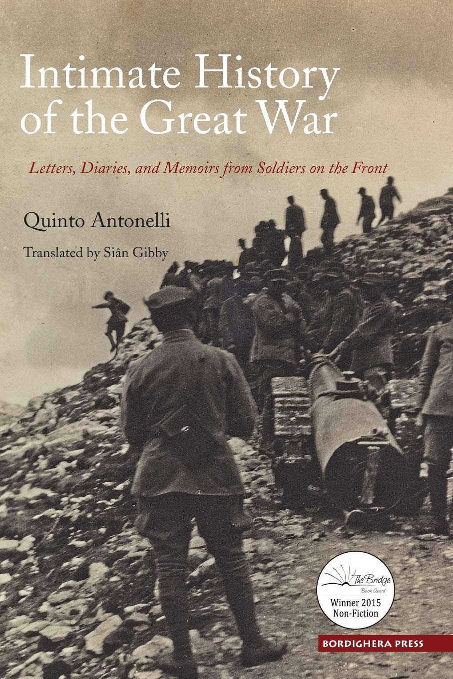 Intimate History of the Great War: Letters, Diaries, and Memories from Soldiers on the Front: 24 (Saggistica)