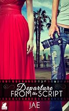 Departure from the Script (The Hollywood series Book 2)