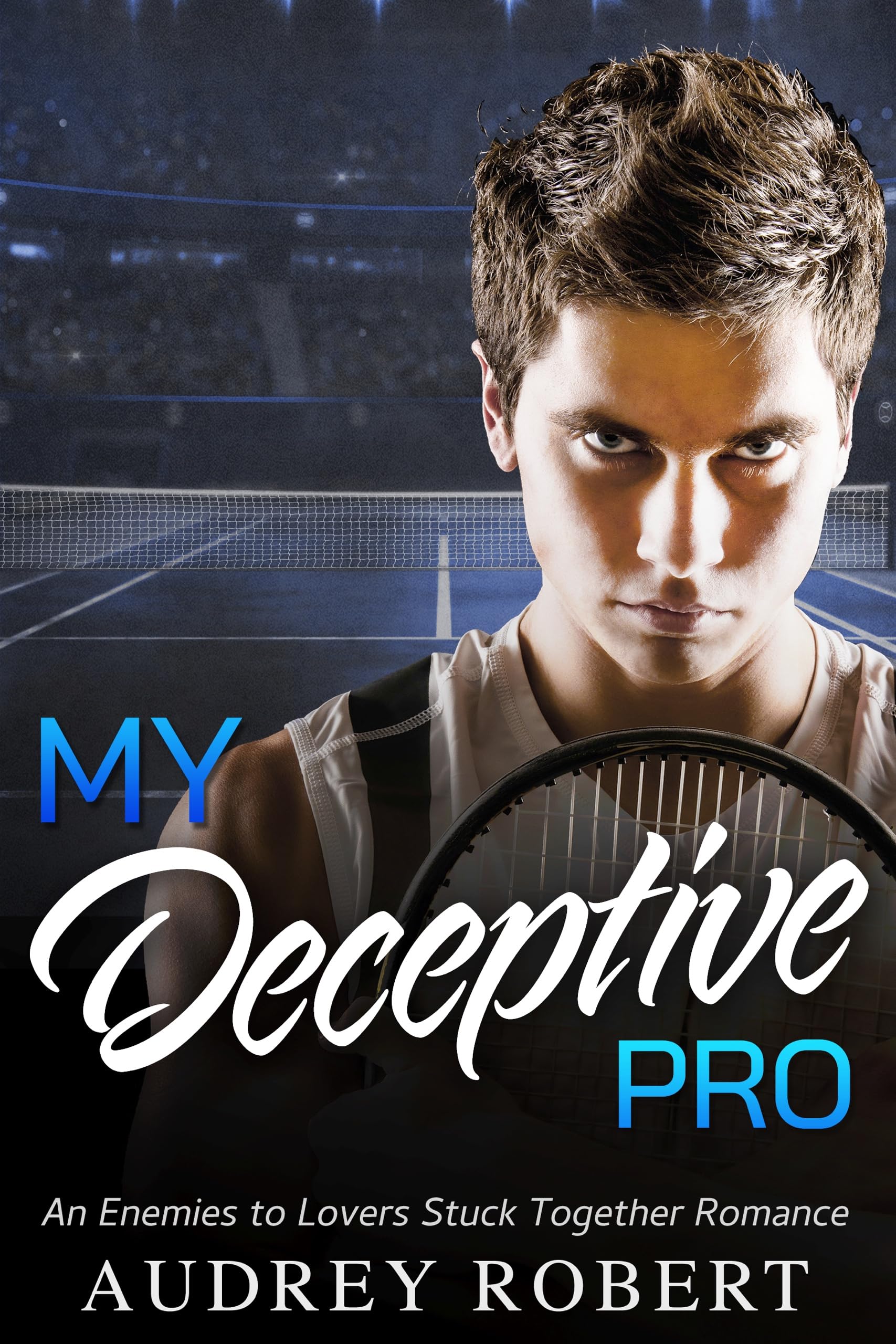My Deceptive Pro: An Enemies to Lovers Stuck Together Romance (Urban Besties Book 3)