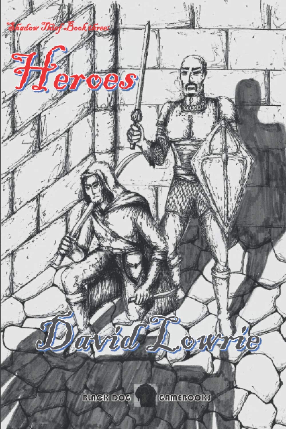 Heroes: Shadow Thief Book 3: Heroes