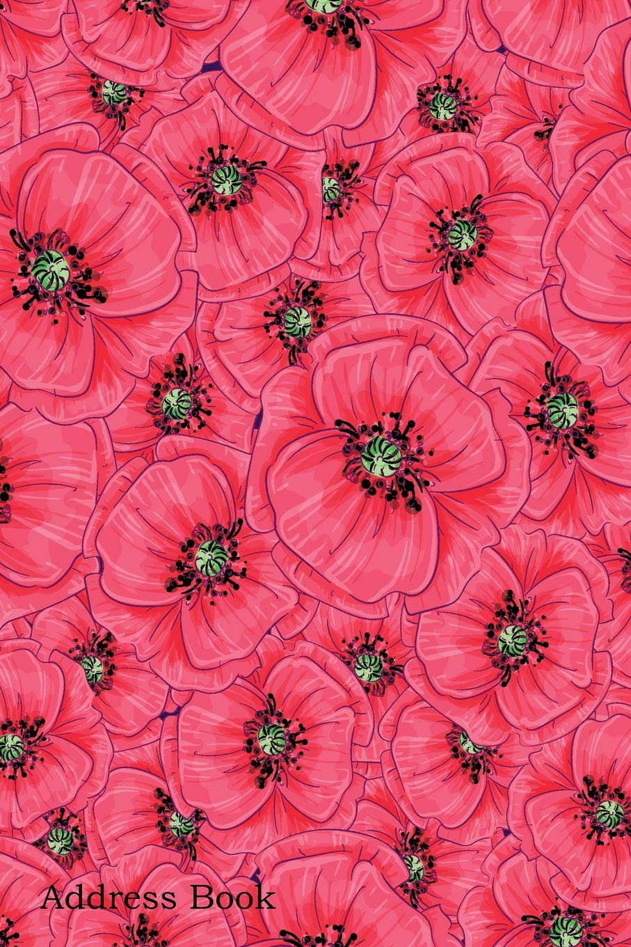 Address Book: For Contacts, Addresses, Phone, Email, Note,Emergency Contacts,Alphabetical Index With Red Poppies Daisies Background