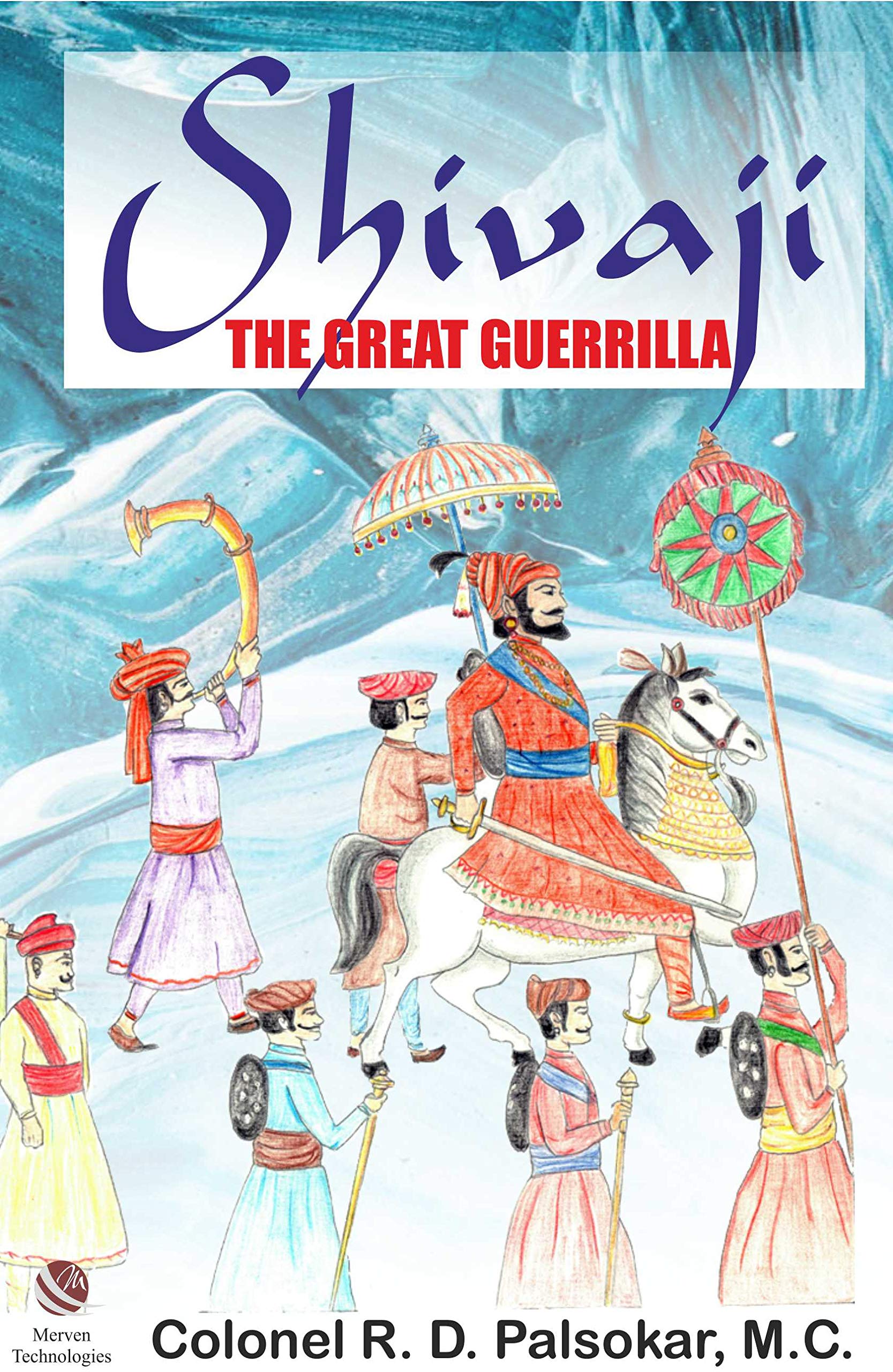 Shivaji The Great Guerrilla