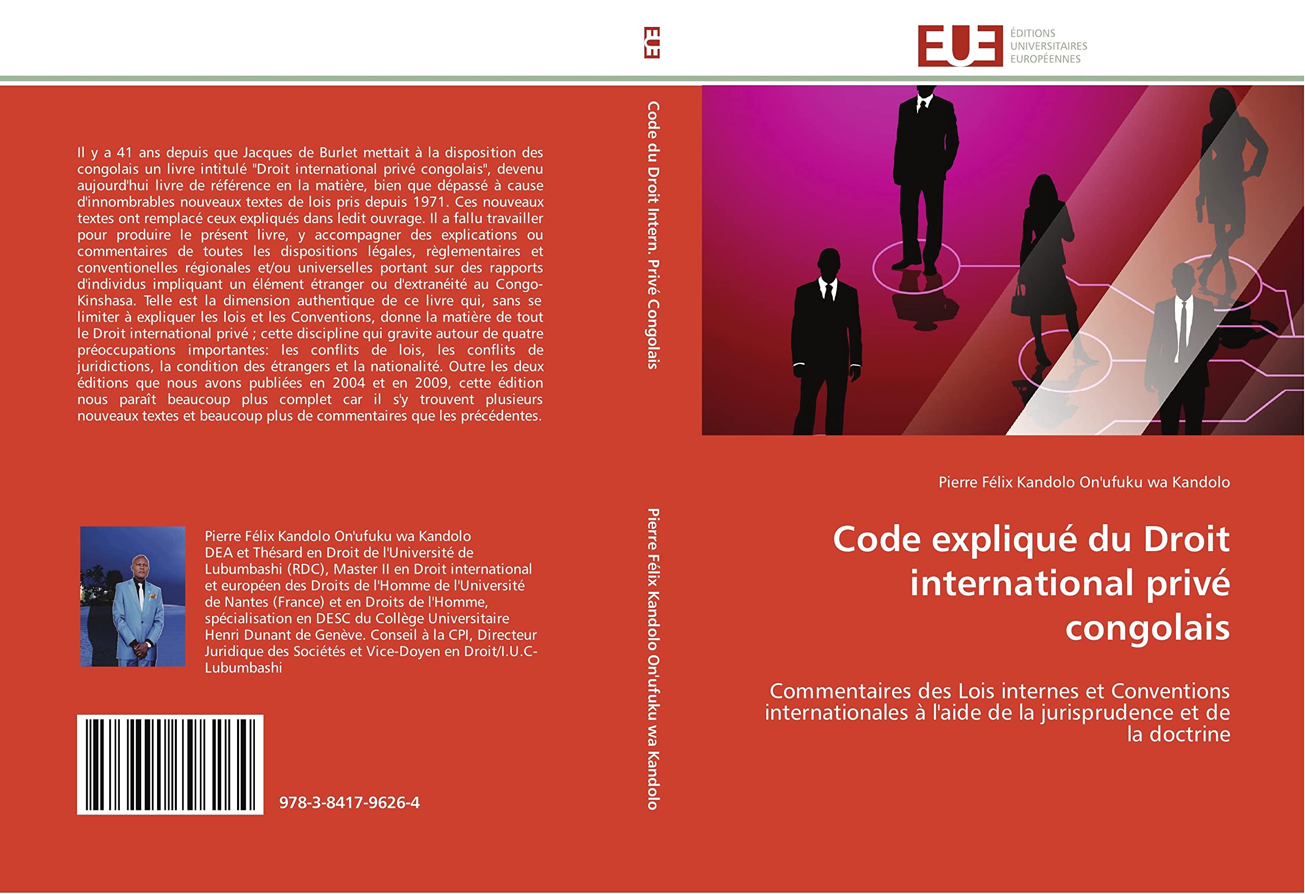 Code expliqué du Droit international privé congolais: Commentaires des Lois internes et Conventions internationales à l'aide de la jurisprudence et de la doctrine (Omn.Univ.Europ.)