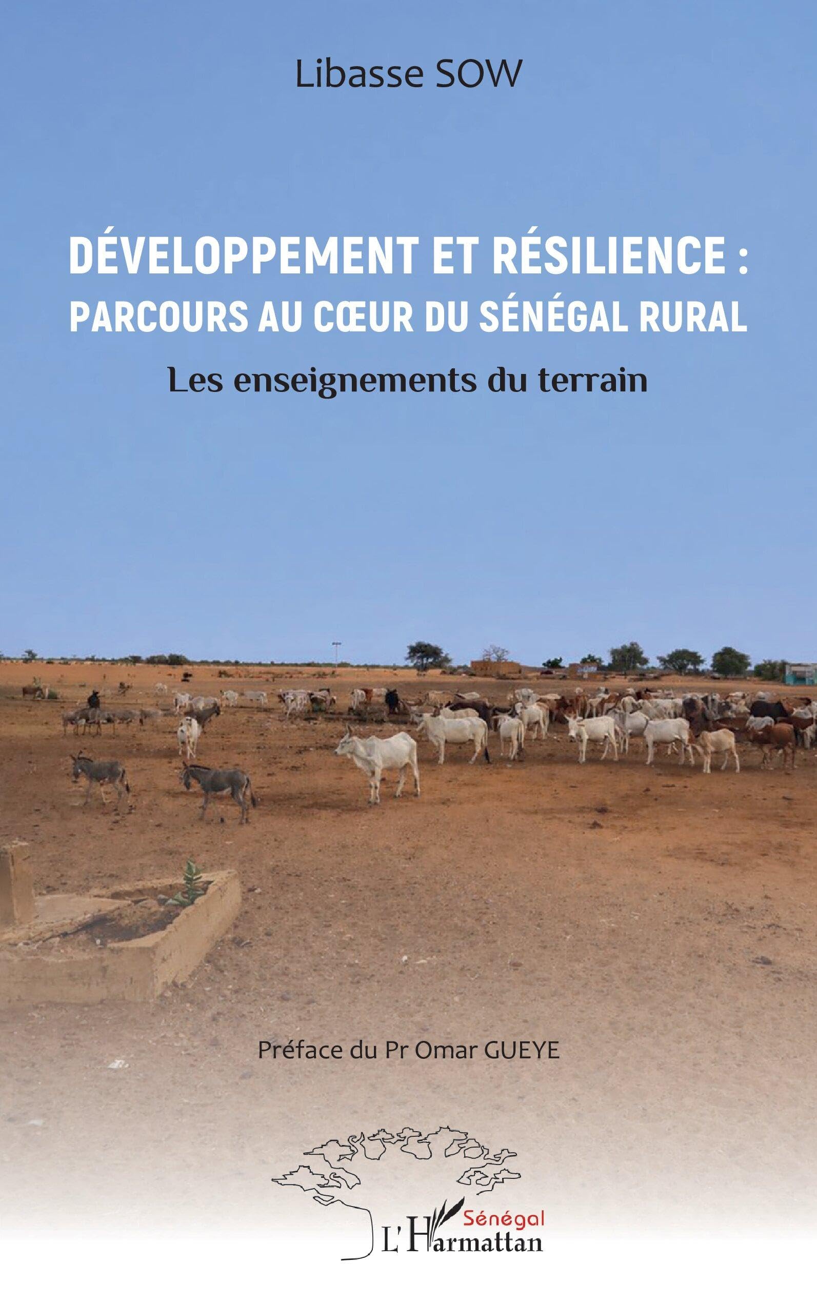 Développement et résilience : Parcours au cœur du Sénégal rural: Les enseignements du terrain