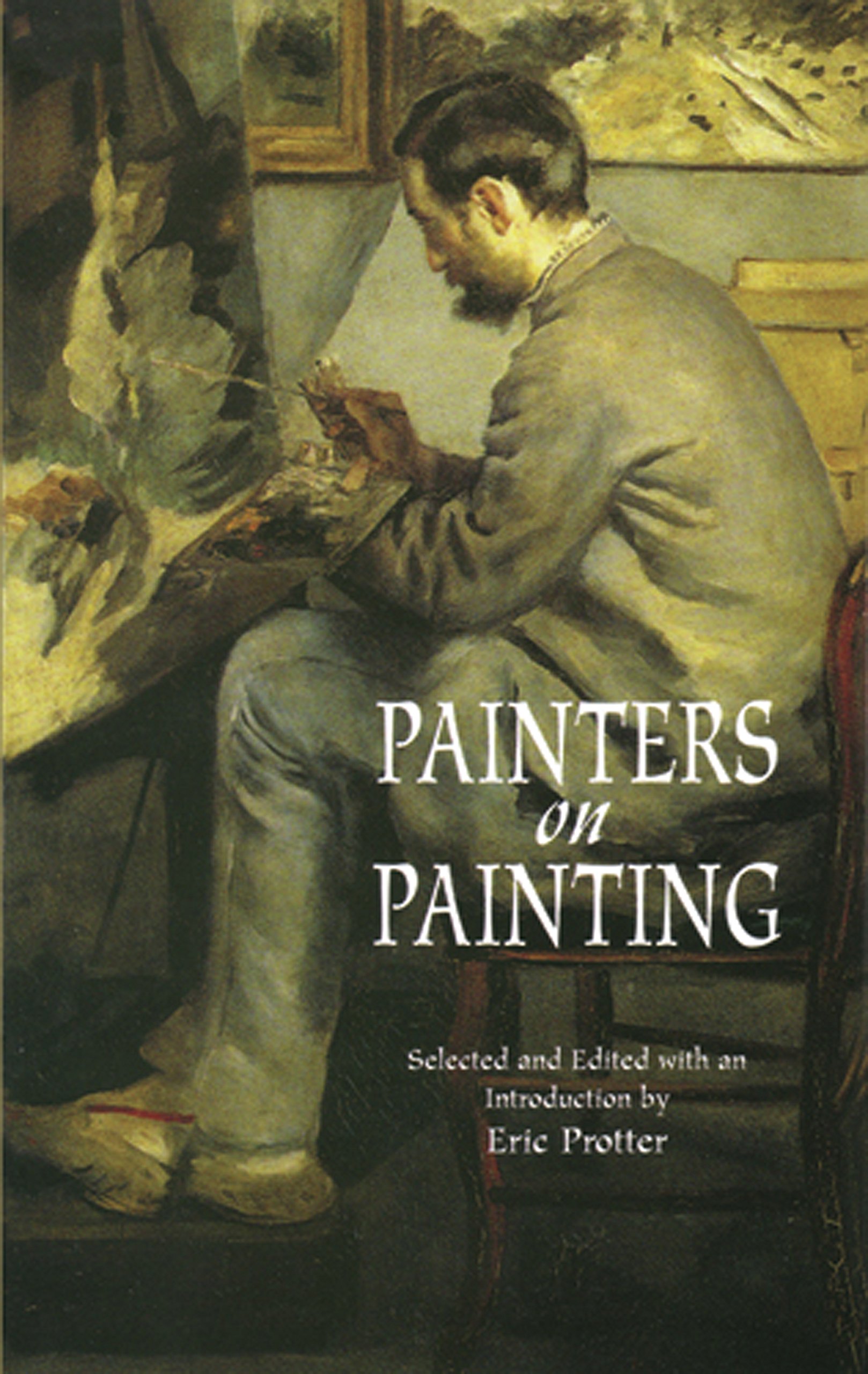 Painters on Painting (Dover Fine Art, History of Art)