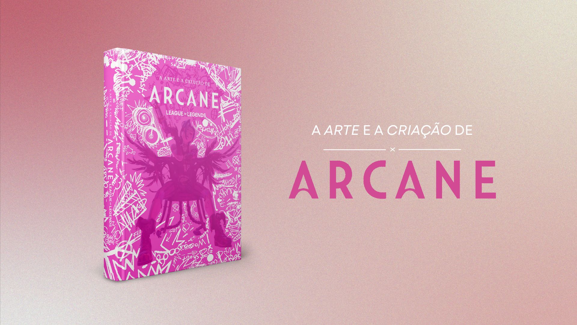 A Arte e a Criação de Arcane - Livro Oficial (em português