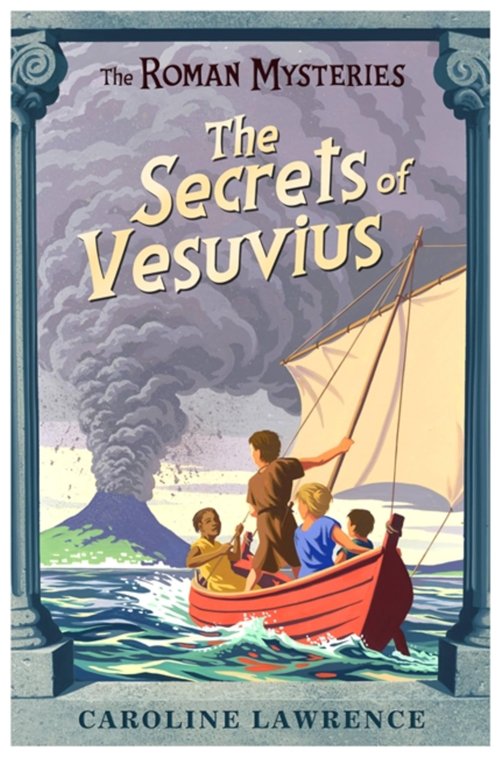 Caroline Lawrence The Roman Mysteries: The Secrets of Vesuvius Book - Childrens Books - Fiction