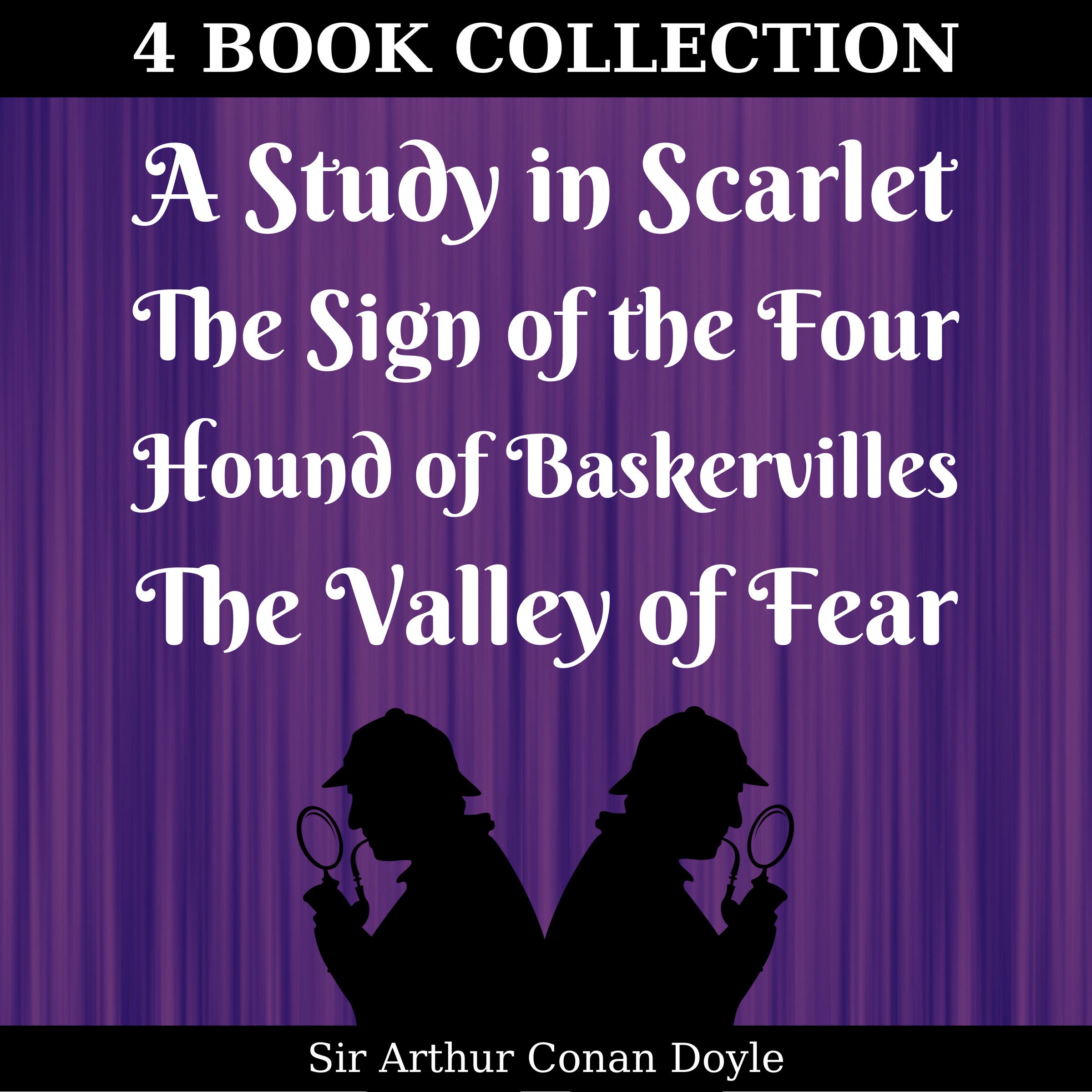 Cover art for A Study in Scarlet, Sign of the Four, Hound of Baskervilles, Valley of Fear (Annotated)